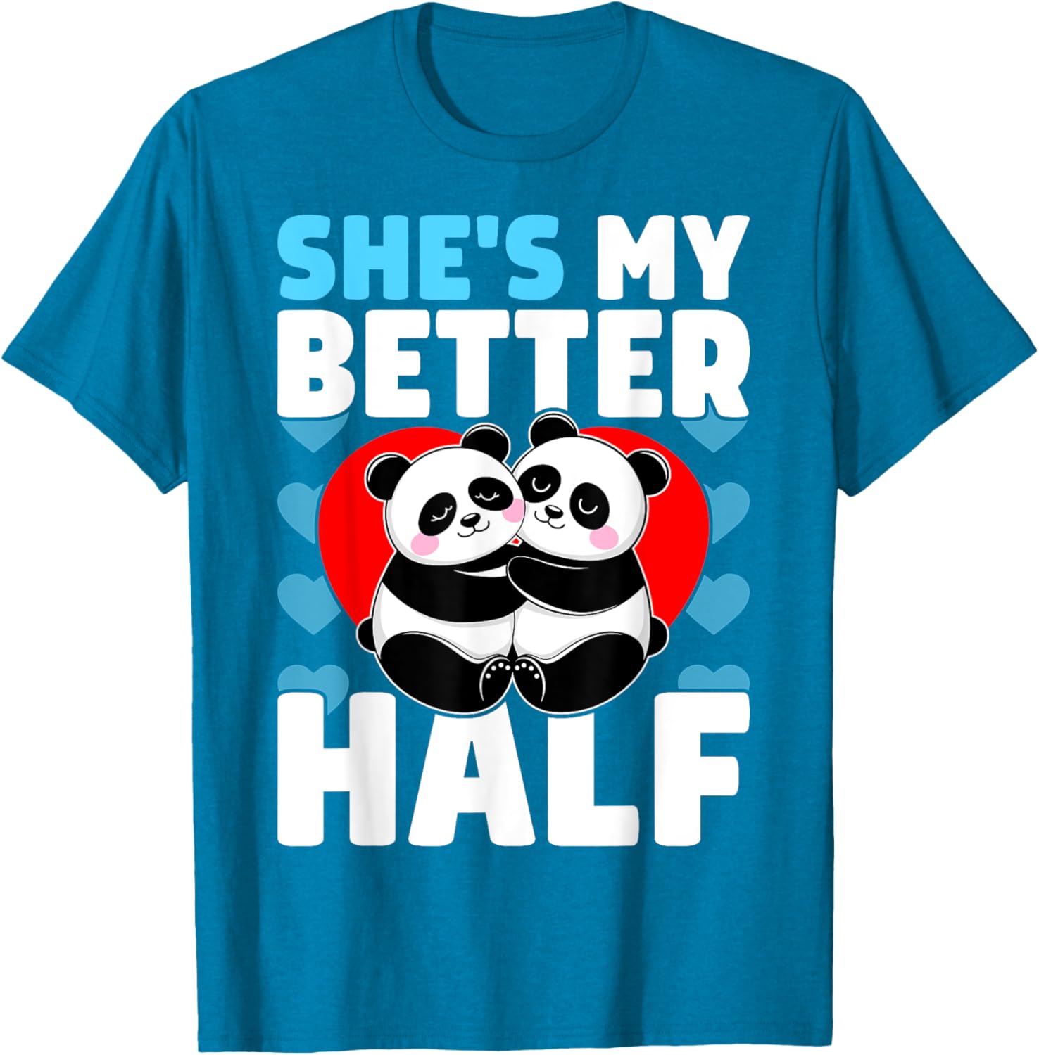 Adorable Better Half Heart Panda Couple Valentine's Day T-Shirt - 15