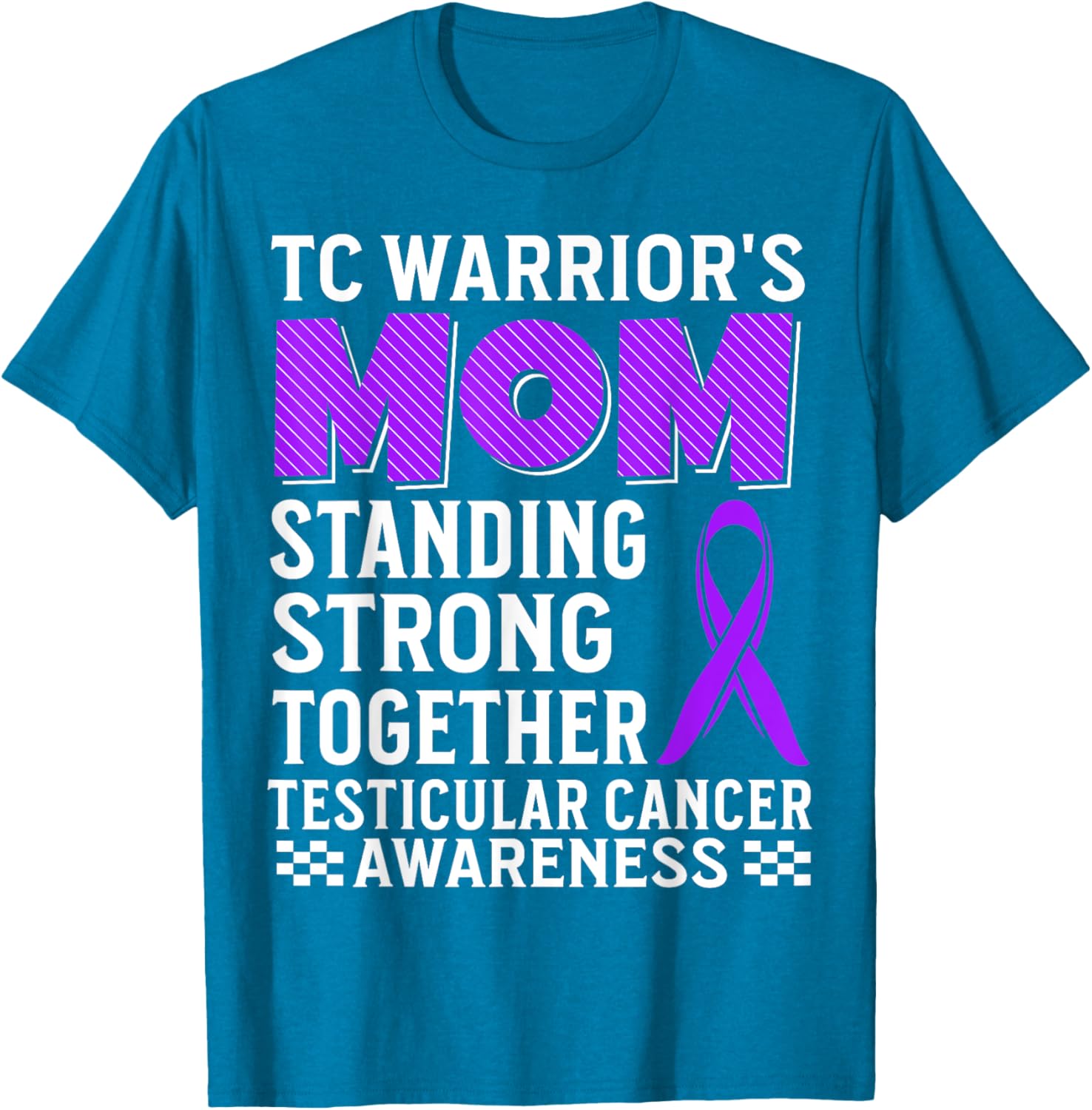 TC Warrior's Mom Testicular Cancer Awareness T-Shirt for Supportive Moms - 6