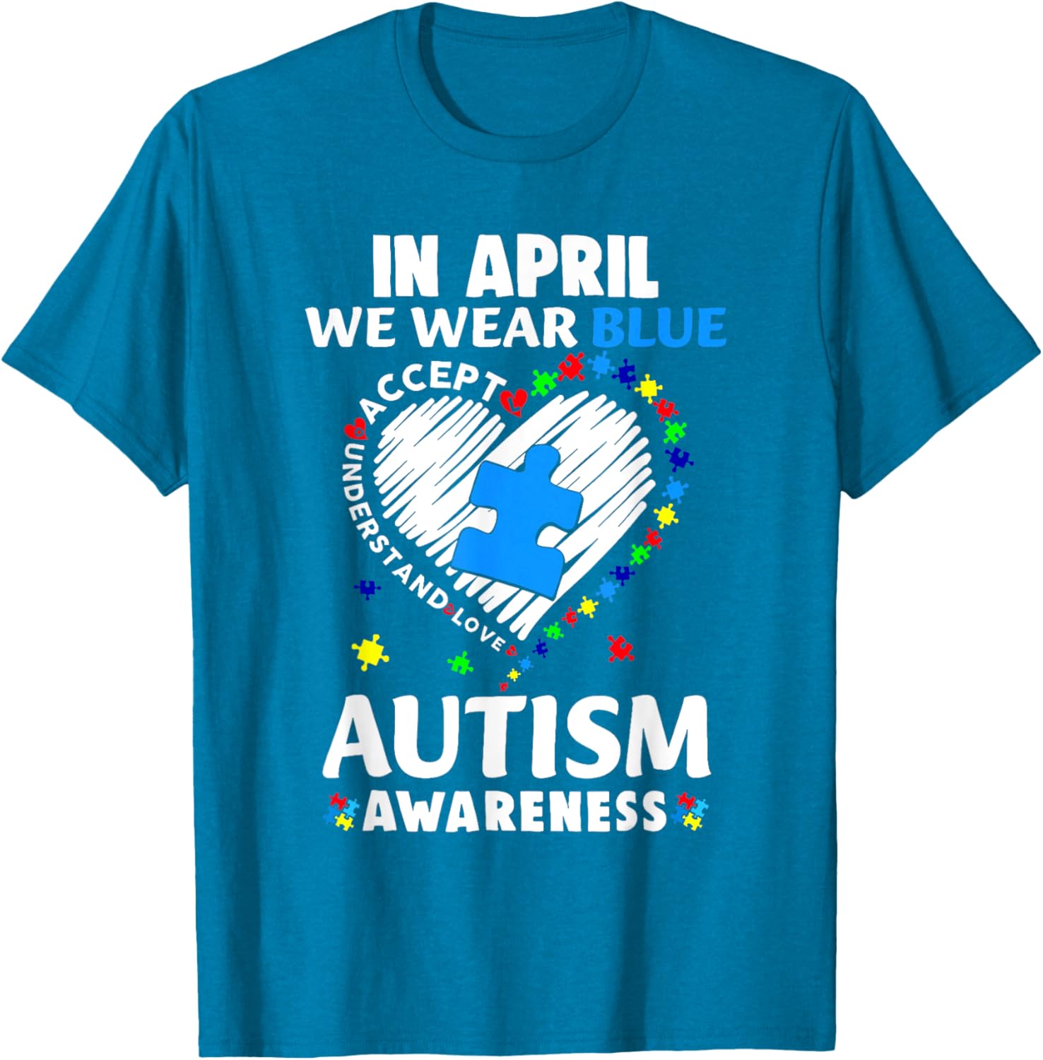April Autism Awareness T-Shirt in Blue - Accept Understand Spread Love - 9