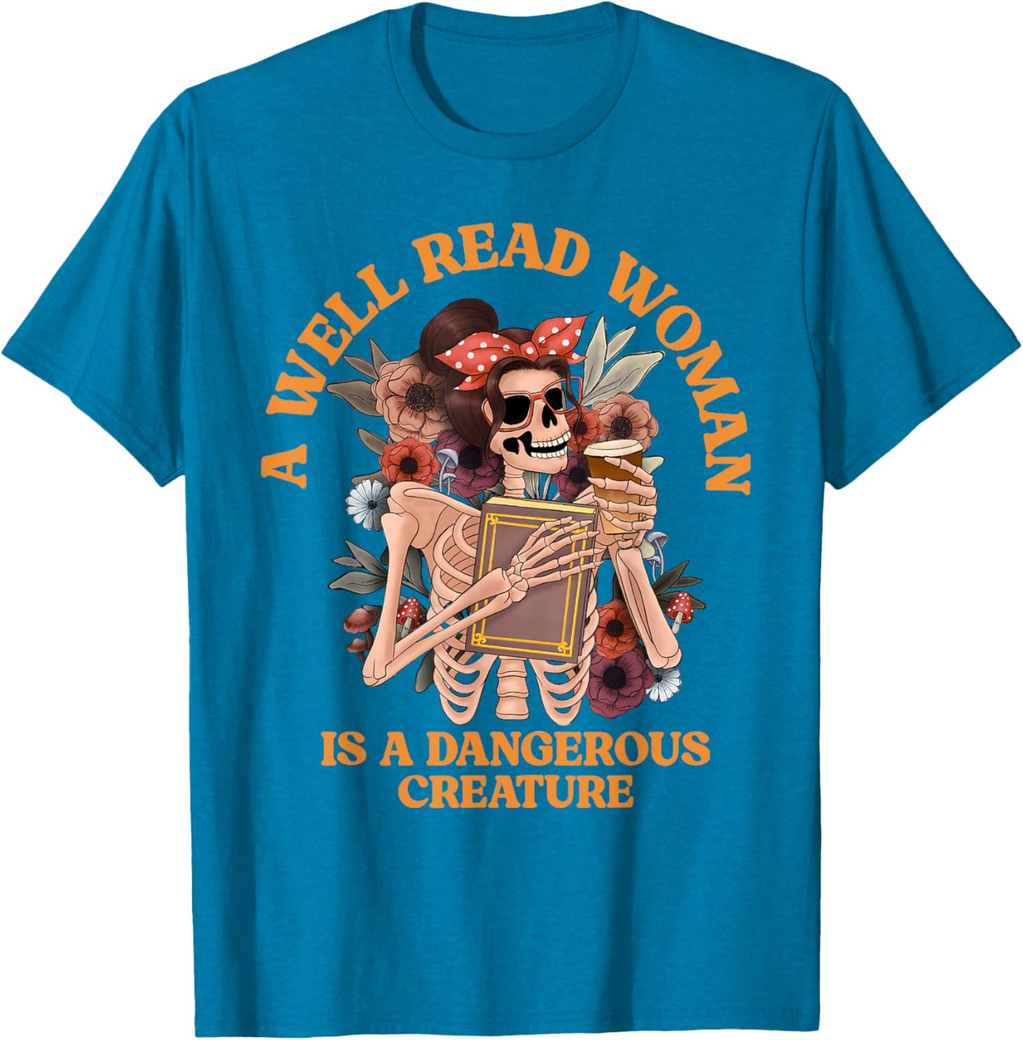 A Well-Read Woman Is A Dangerous Creature Librarian T-Shirt for Book Lovers - 14