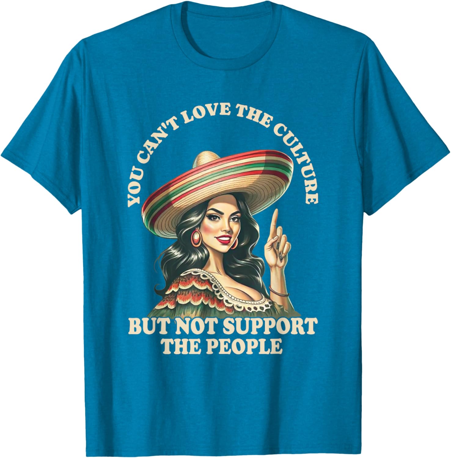 You Can't Love the Culture and Not Support the People Retro T-Shirt - 19