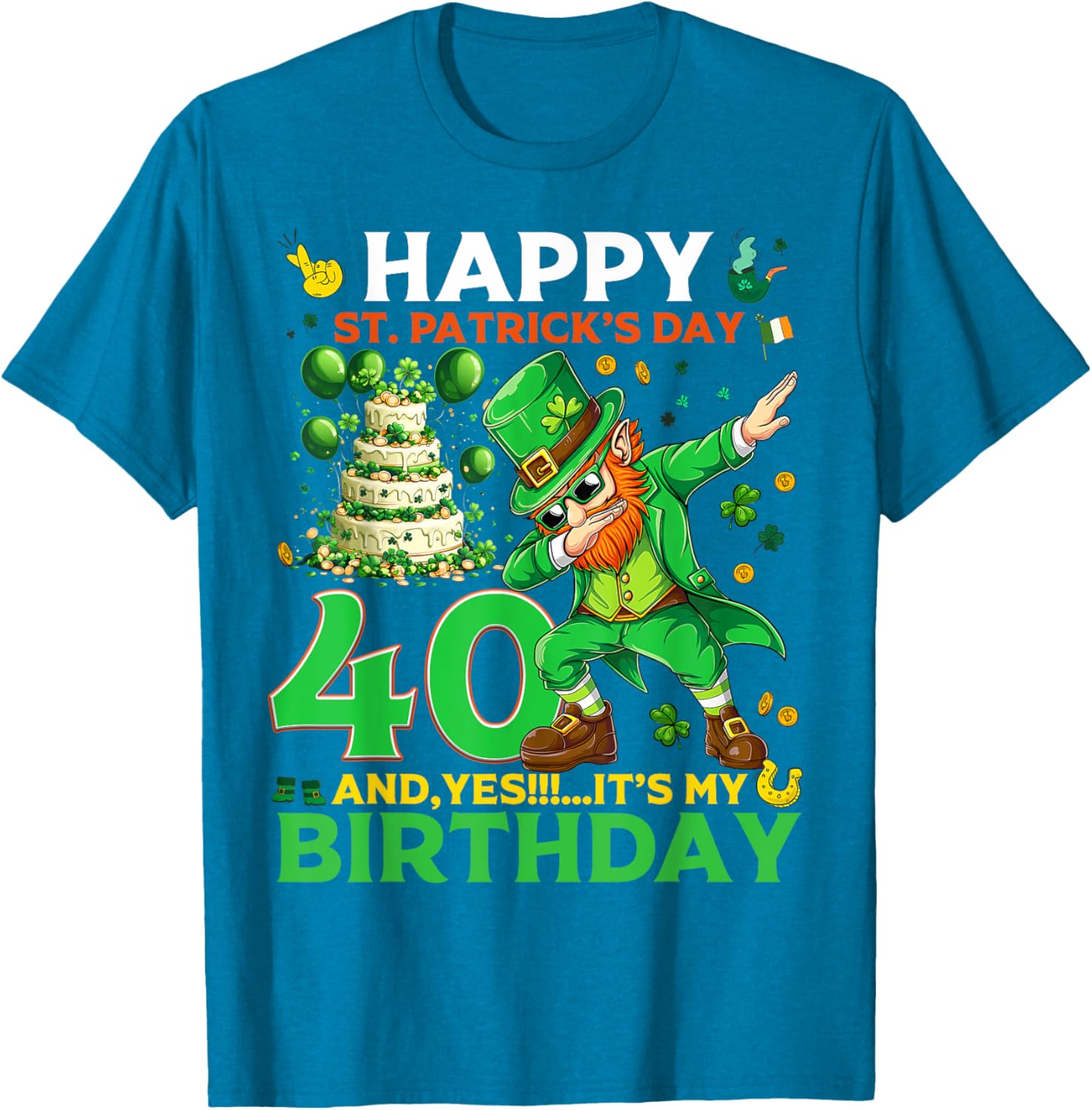 Happy St. Patrick's Day 40th Birthday Lucky T-Shirt for Celebrations - 17