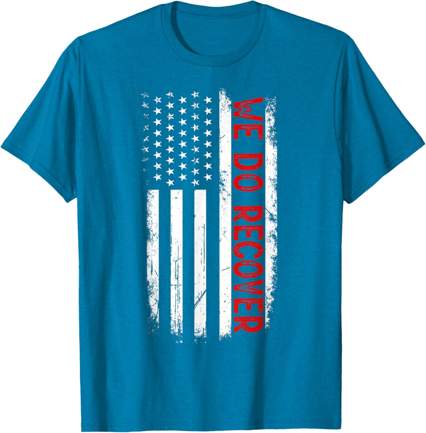 Addiction Recovery Awareness We Do Recover USA Flag T-Shirt for Support - 2