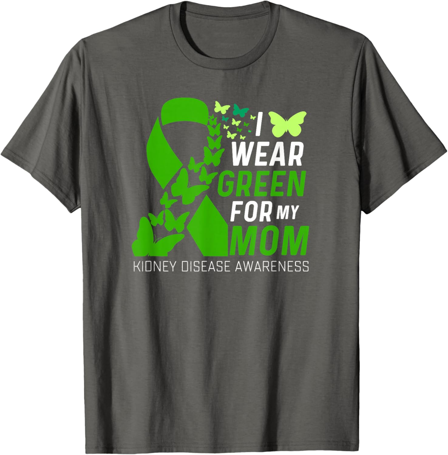Wear Green for Kidney Disease Awareness Support T-Shirt for Moms - 12