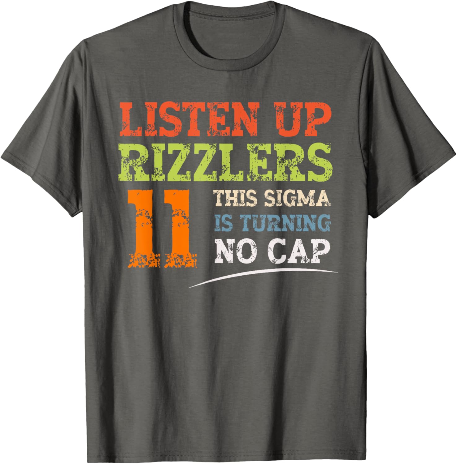 Celebrate 11th Birthday with Listen Up Rizzlers Sigma T-Shirt - 9