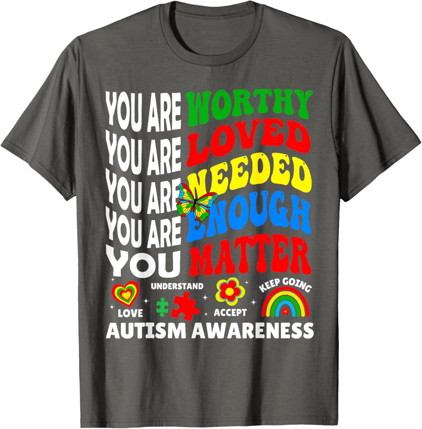 Autism Awareness Month Positive Sayings T-Shirt for Men, Women, Kids - 4