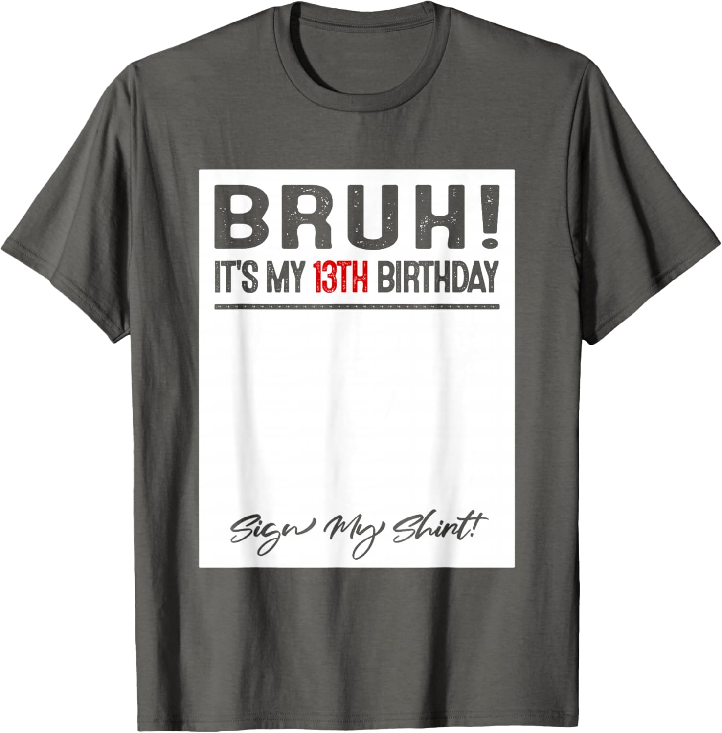 Cool 13 Year Old Birthday Sign T-Shirt for Boys and Girls Celebration - 14
