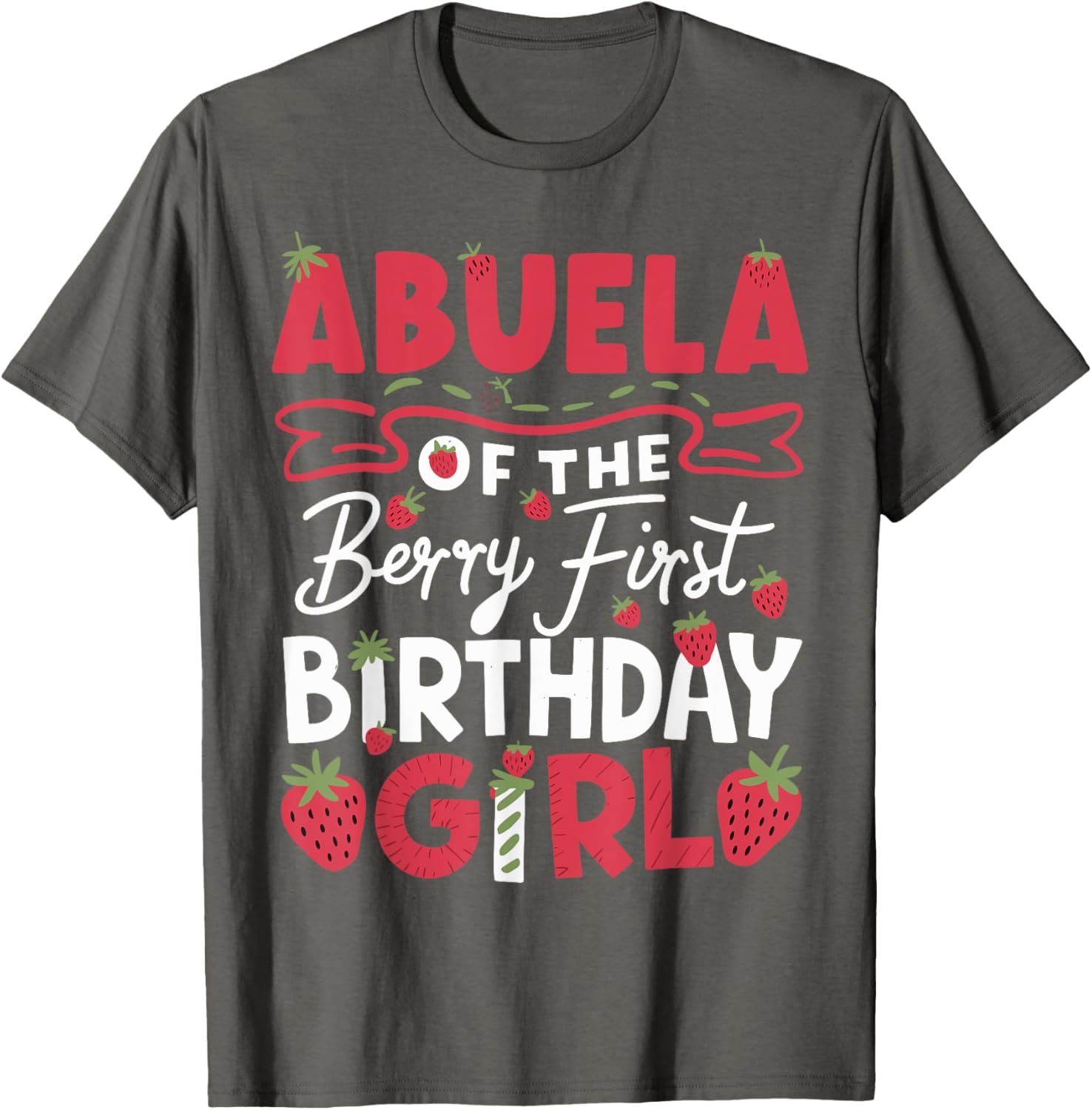 Cute Abuela Of The Berry First Birthday Girl Strawberry T-Shirt - 8