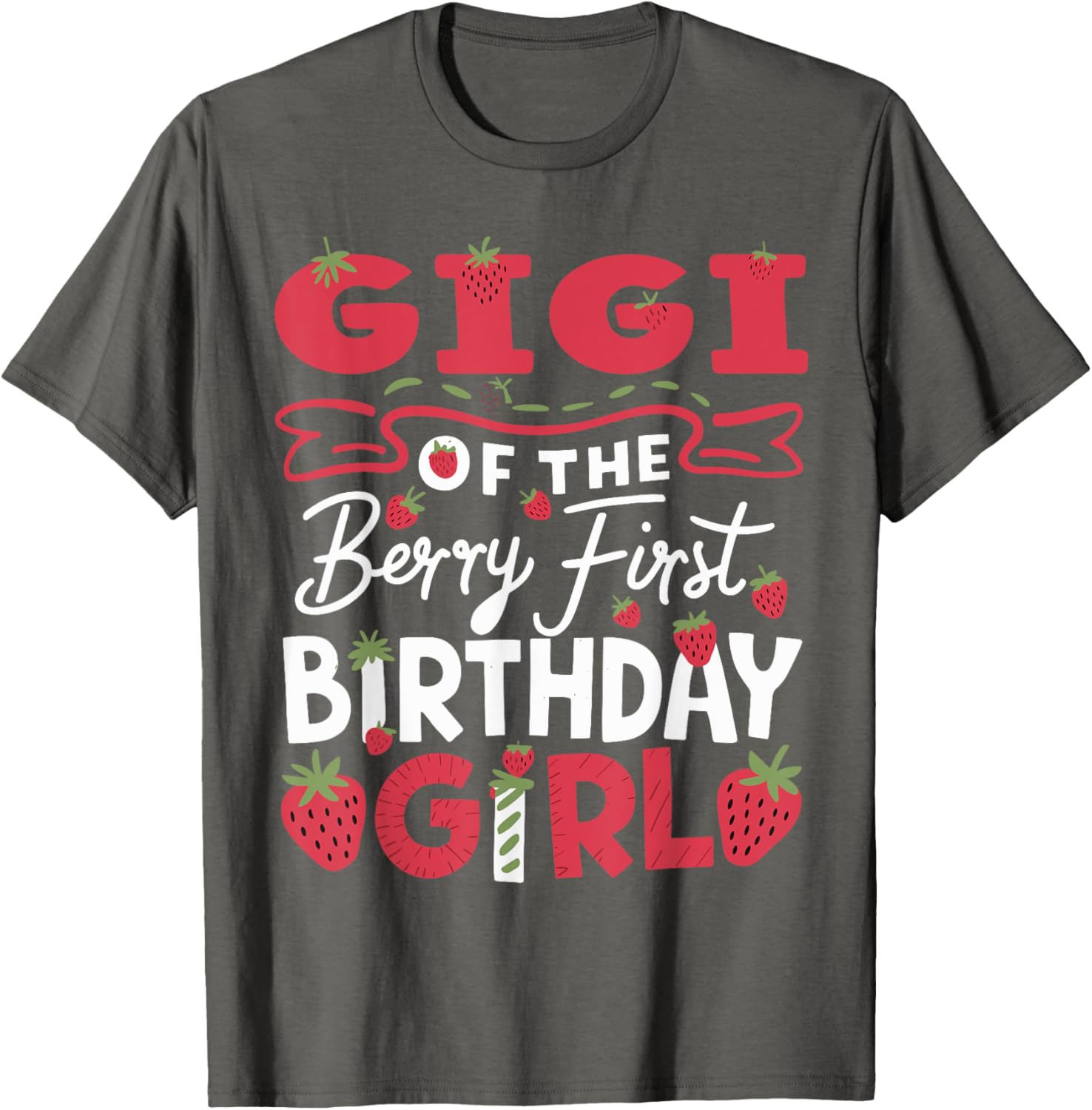 Adorable Gigi Of The Berry First Birthday Girl Strawberry T-Shirt - 2