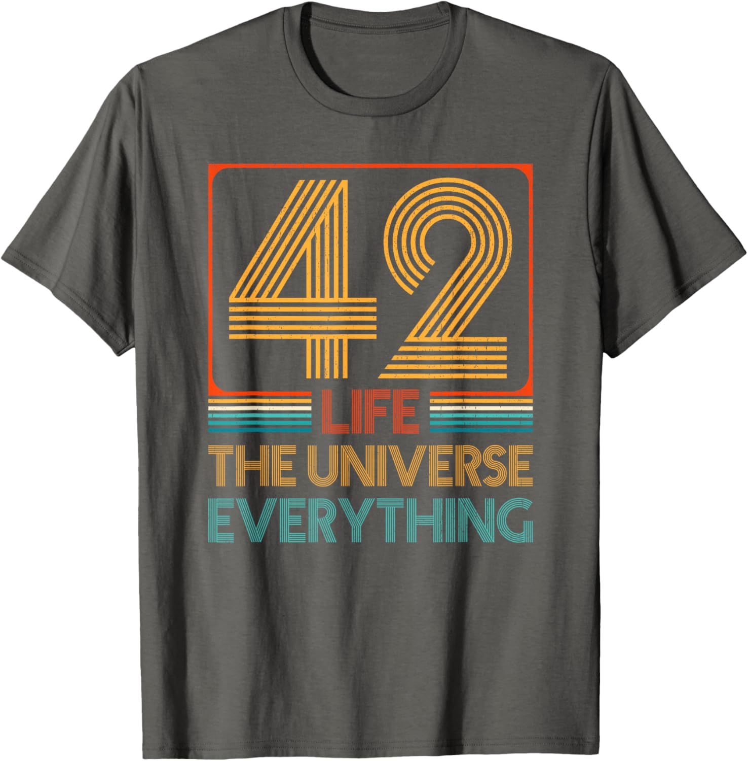 42 Life The Universe Everything T-Shirt for Fans of Sci-Fi and Humor - 5