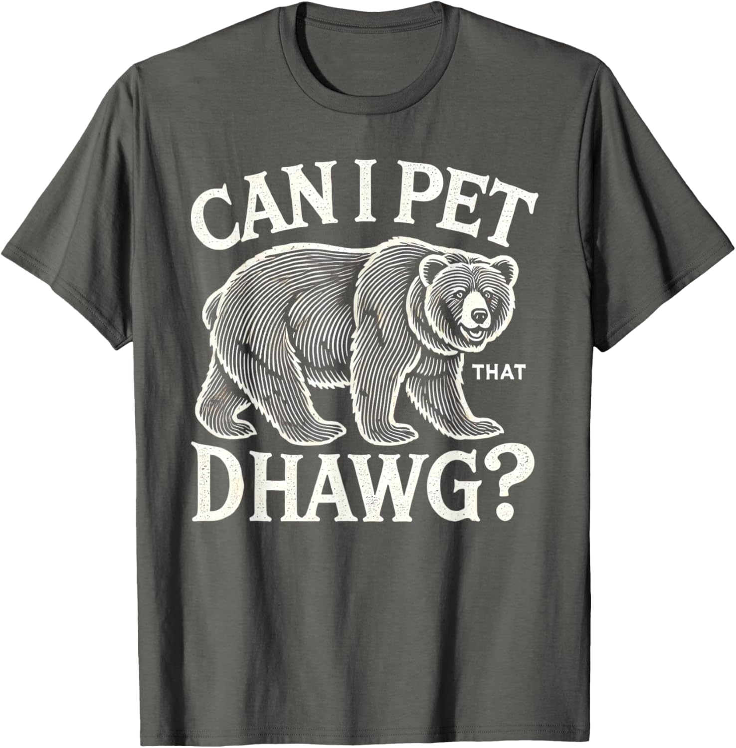 Can I Pet That Dog Bear T-Shirt for Men and Kids - Fun Pet Lover Apparel - 6