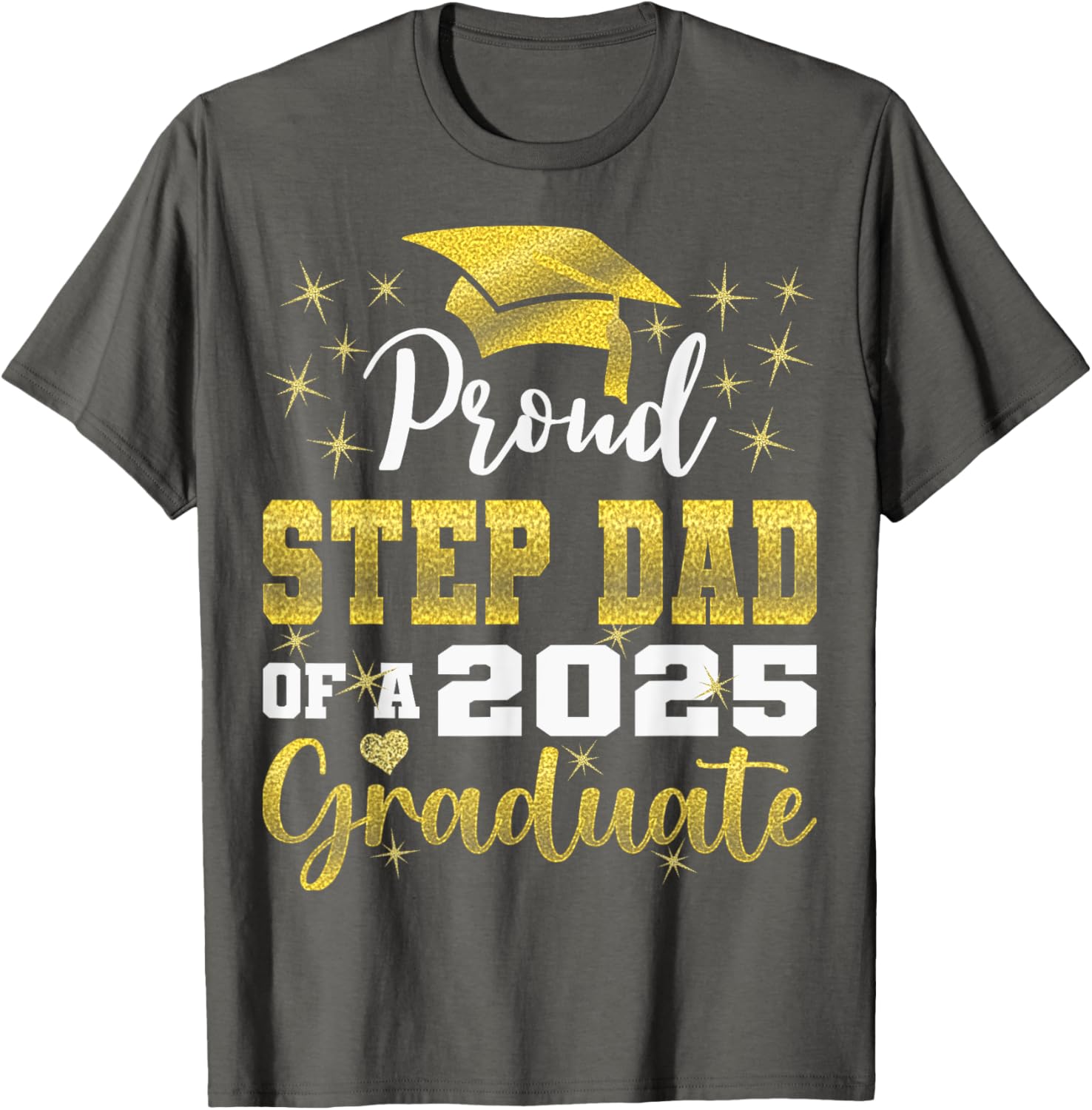 Super Proud Step Dad Graduation 2025 T-Shirt for Family Celebrations - 6