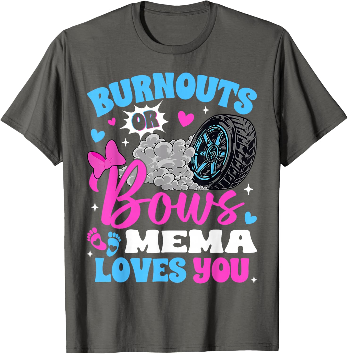 Burnouts or Bows Mema Loves You Fun Gender Reveal T-Shirt for Mom - 3
