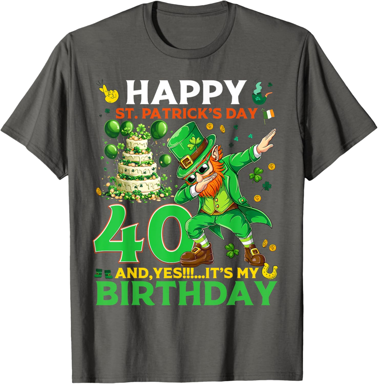 Happy St. Patrick's Day 40th Birthday Lucky T-Shirt for Celebrations - 6