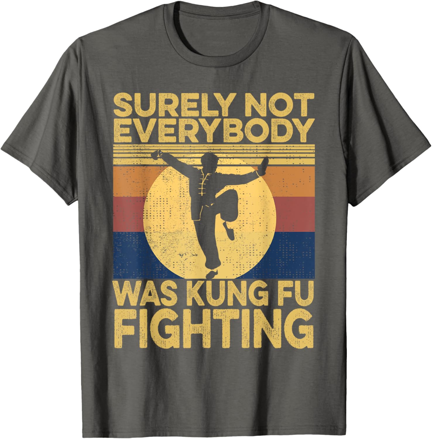 Vintage Surely Not Everybody Was Kung Fu Fighting Men's T-Shirt - 13