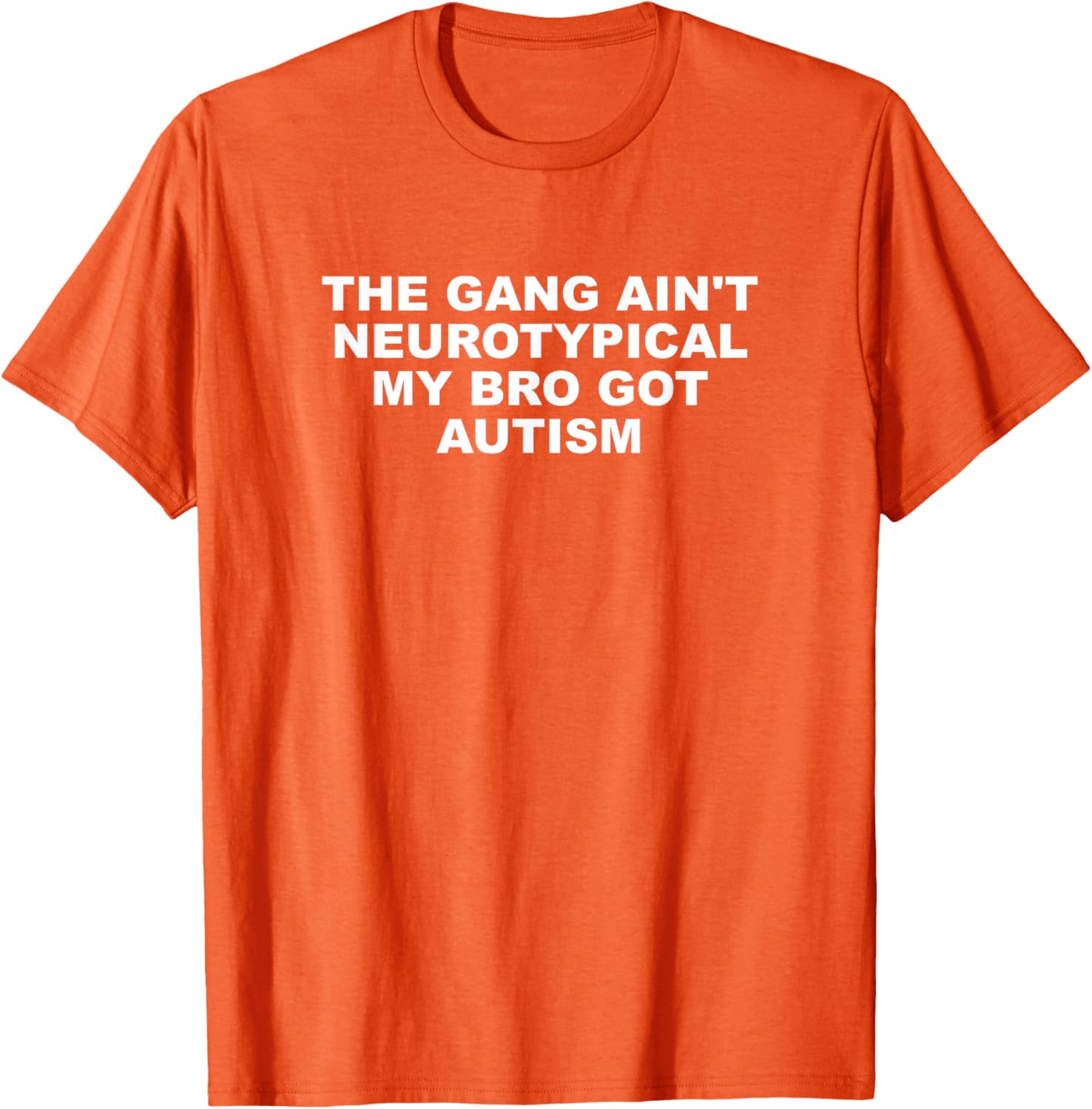 The Gang Aint Neurotypical Autism T-Shirt for Supportive Friends - 25