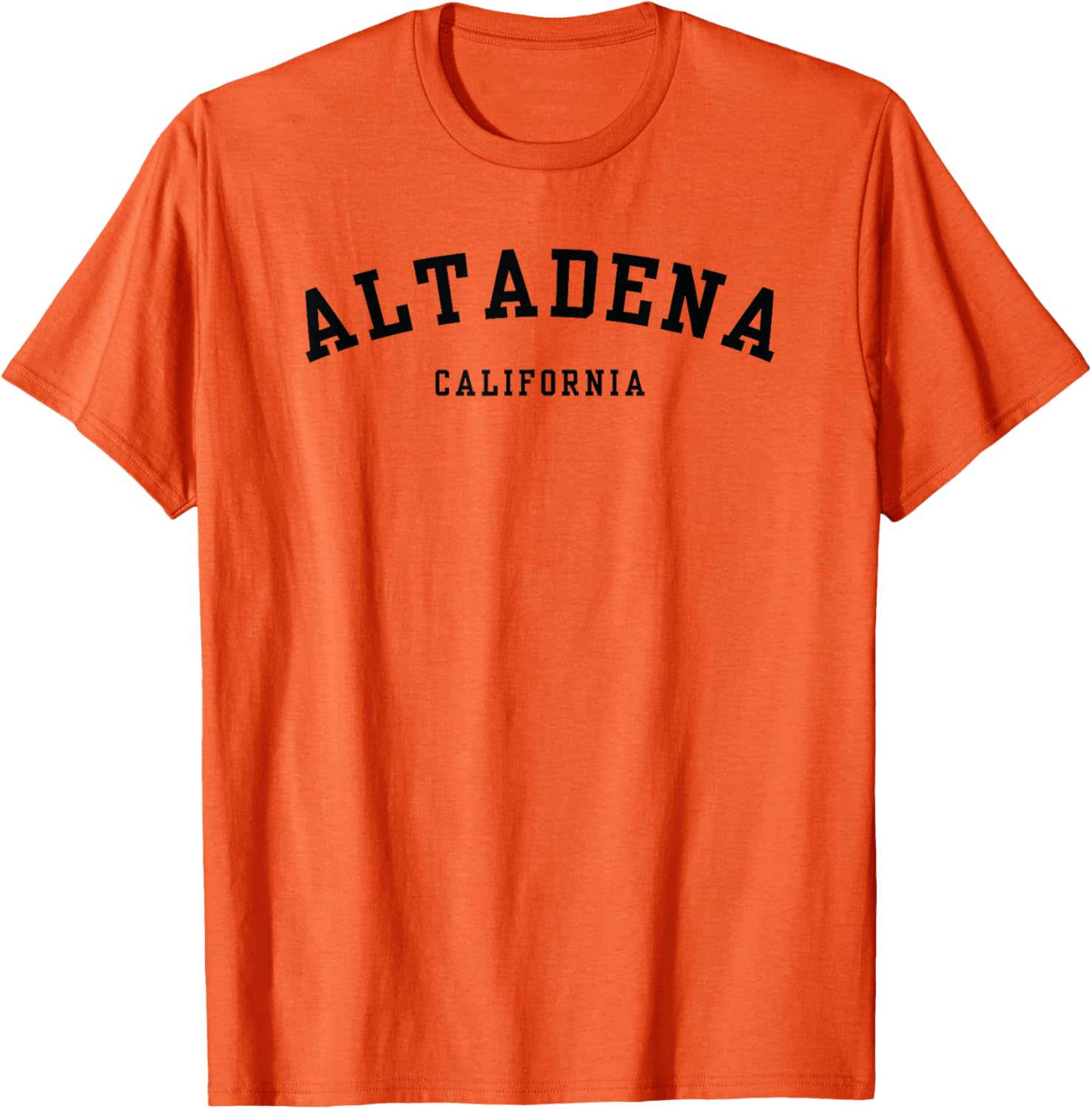 Altadena California Proud Funny Saying T-Shirt for Locals and Visitors - 1