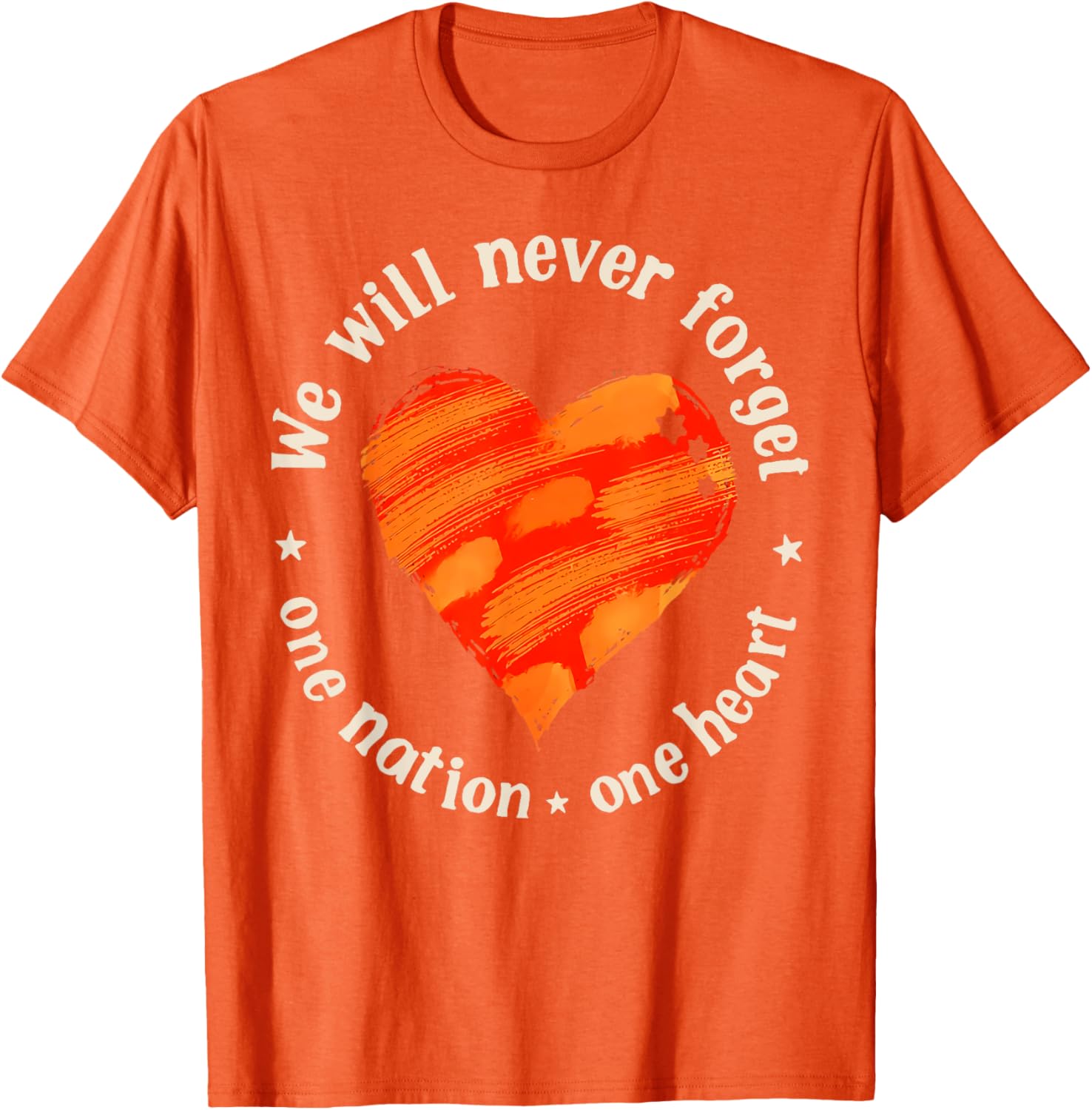 We Will Never Forget One Nation One Heart T-Shirt for Proud Americans - 1