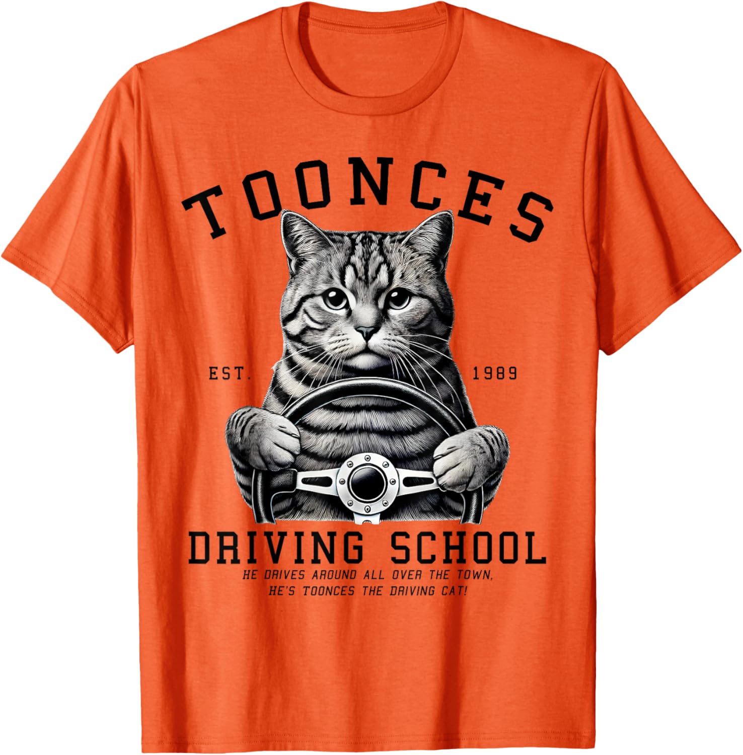 Toonces Driving School T-Shirt for Men, Women, Girls, and Kids - 9