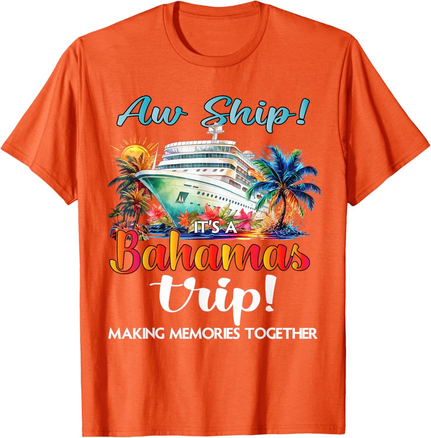 Aw Ship It's A Bahamas Trip 2025 Cruise Vacation T-Shirt for Fun Travelers - 23