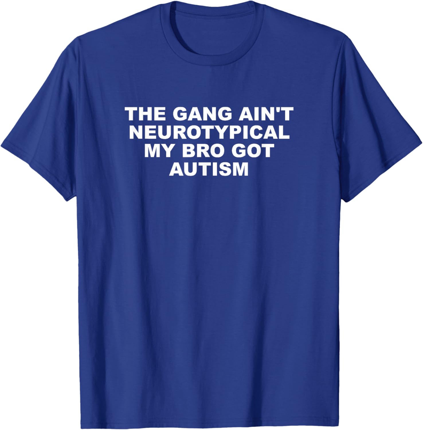 The Gang Aint Neurotypical Autism T-Shirt for Supportive Friends - 17