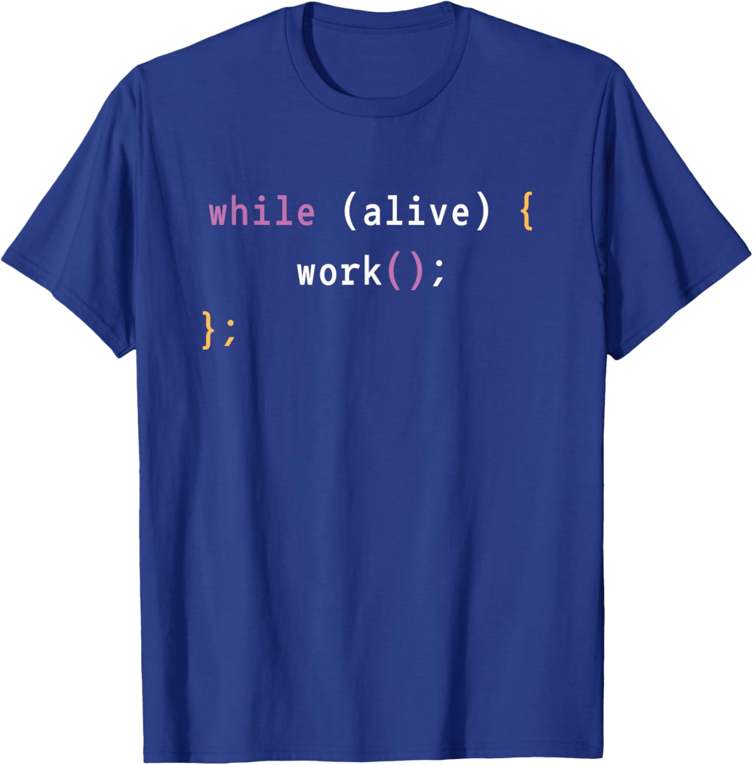 Work While Alive Motivational T-Shirt for Programmers and Coders - 6