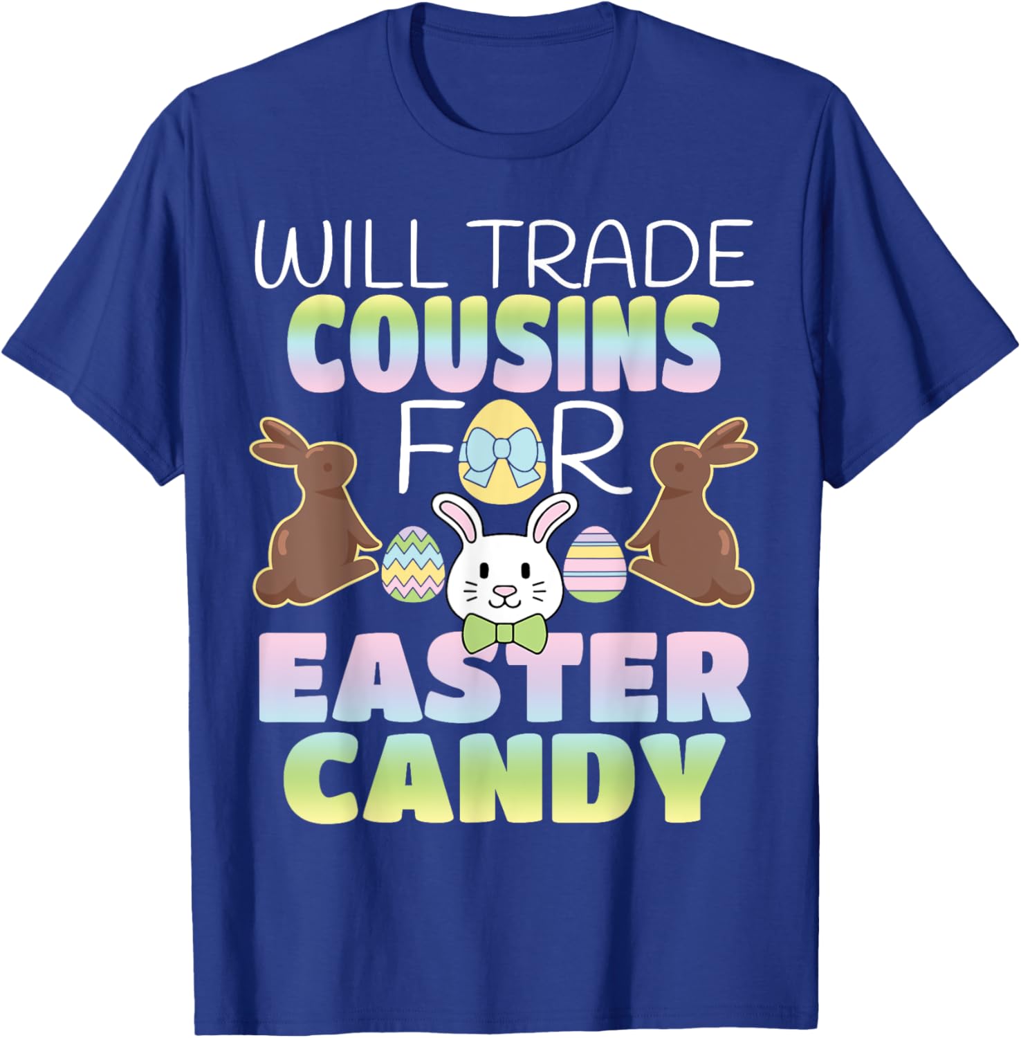 Will Trade Cousins For Easter Candy Cute Kids T-Shirt Gift Idea - 13