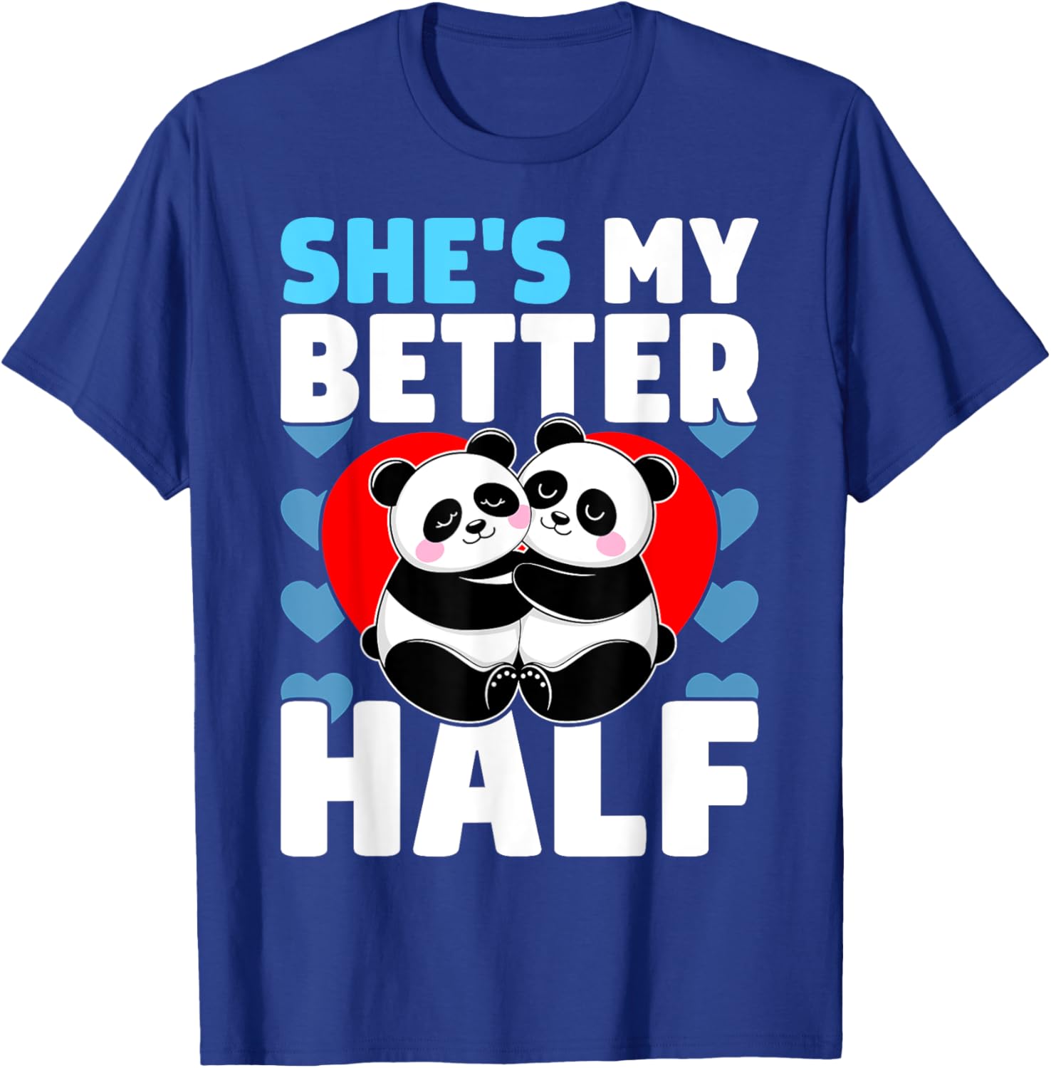 Adorable Better Half Heart Panda Couple Valentine's Day T-Shirt - 7