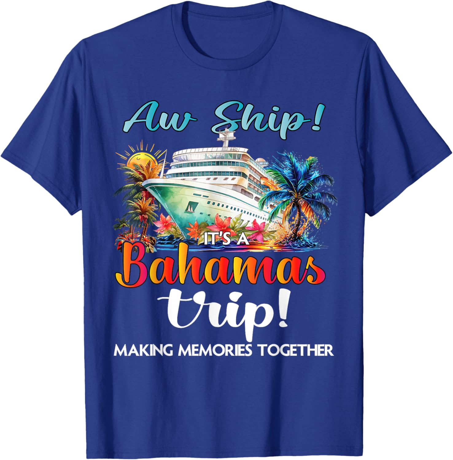 Aw Ship It's A Bahamas Trip 2025 Cruise Vacation T-Shirt for Fun Travelers - 3