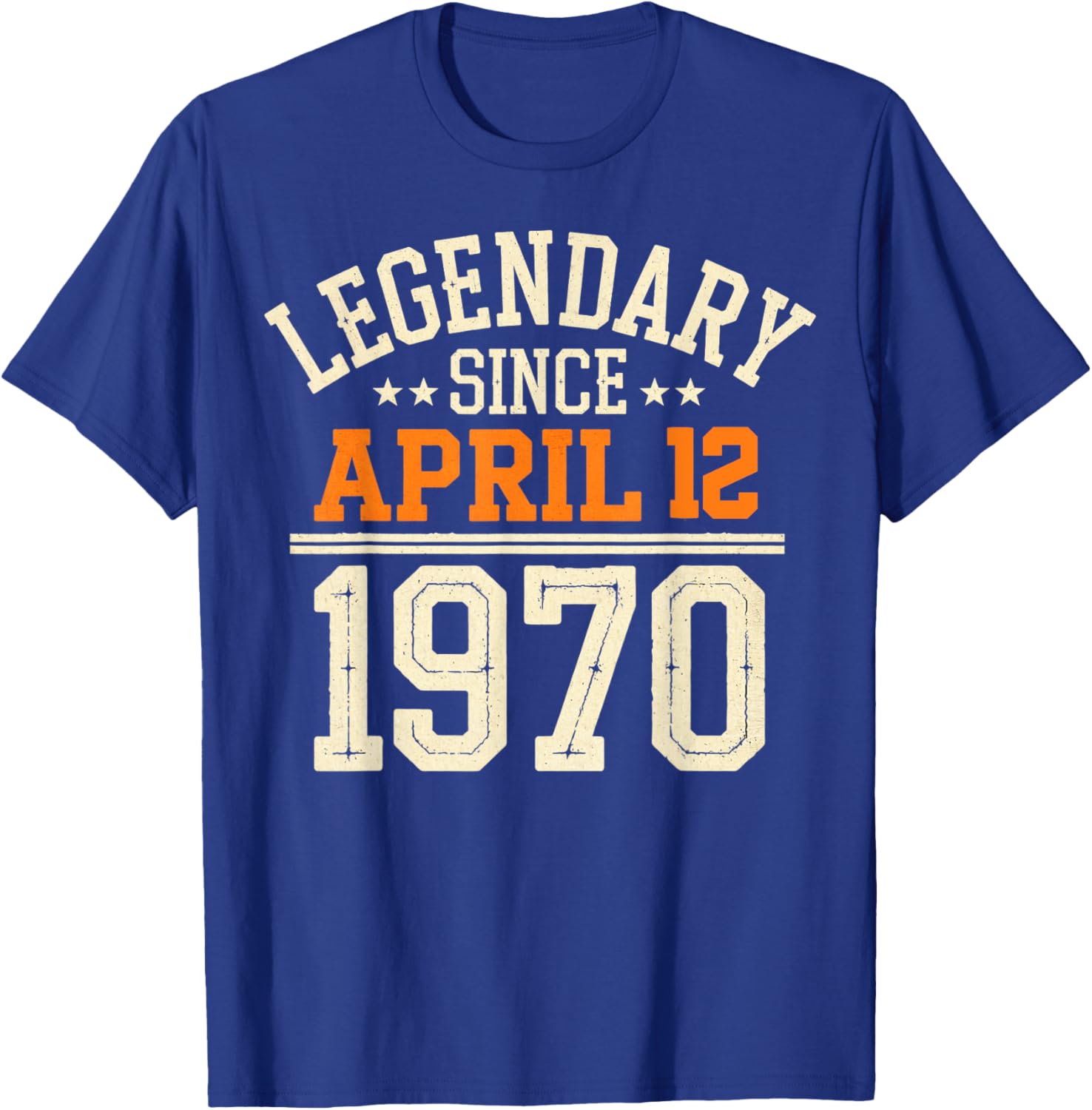 Legendary Since April 12, 1970 Funny Retro Birthday T-Shirt for Men and Women - 10