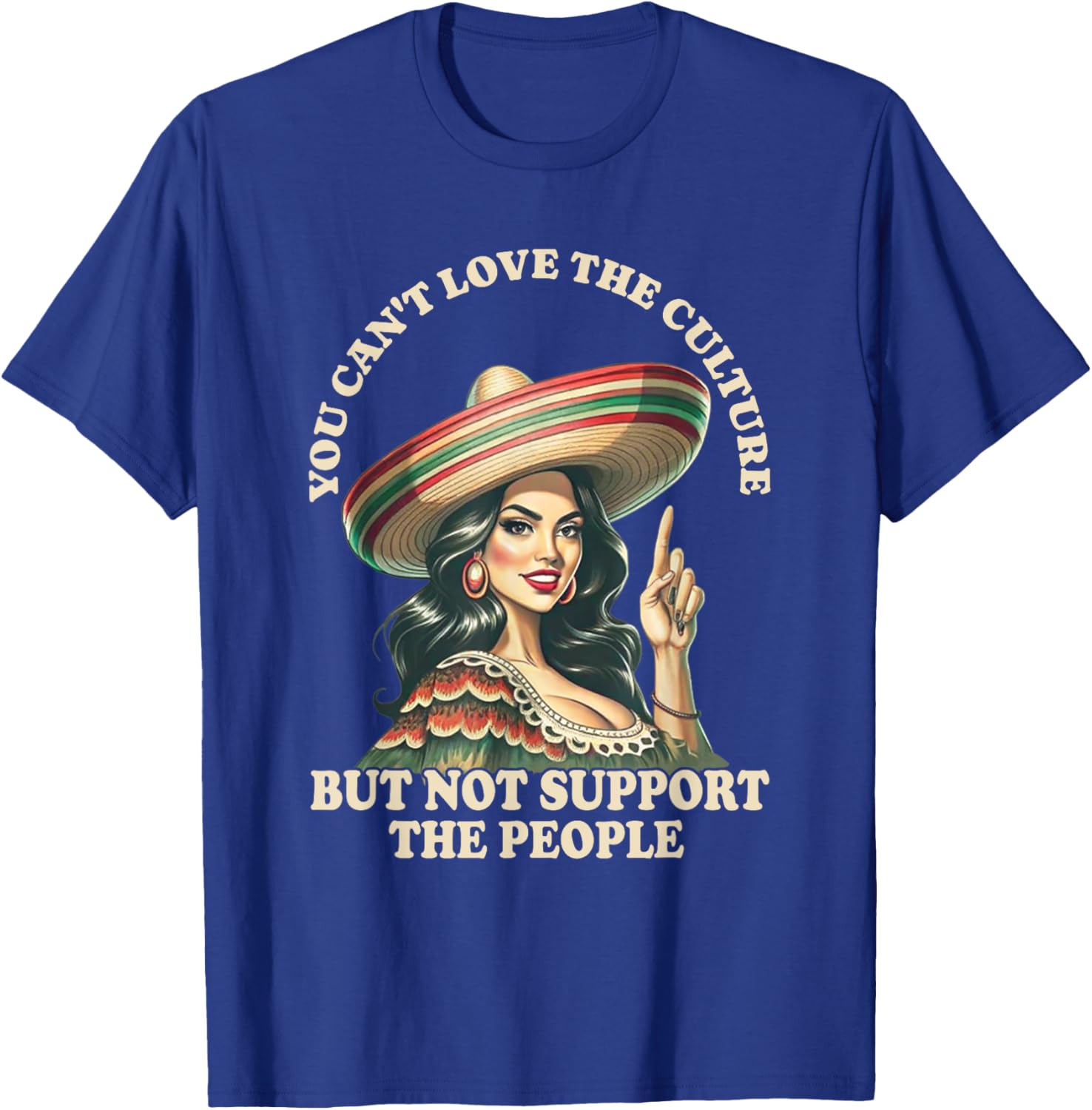 You Can't Love the Culture and Not Support the People Retro T-Shirt - 23