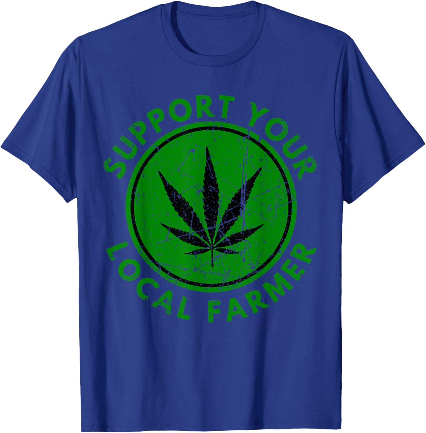 Support Your Local Farmer Cannabis Green T-Shirt for Weed Lovers - 6