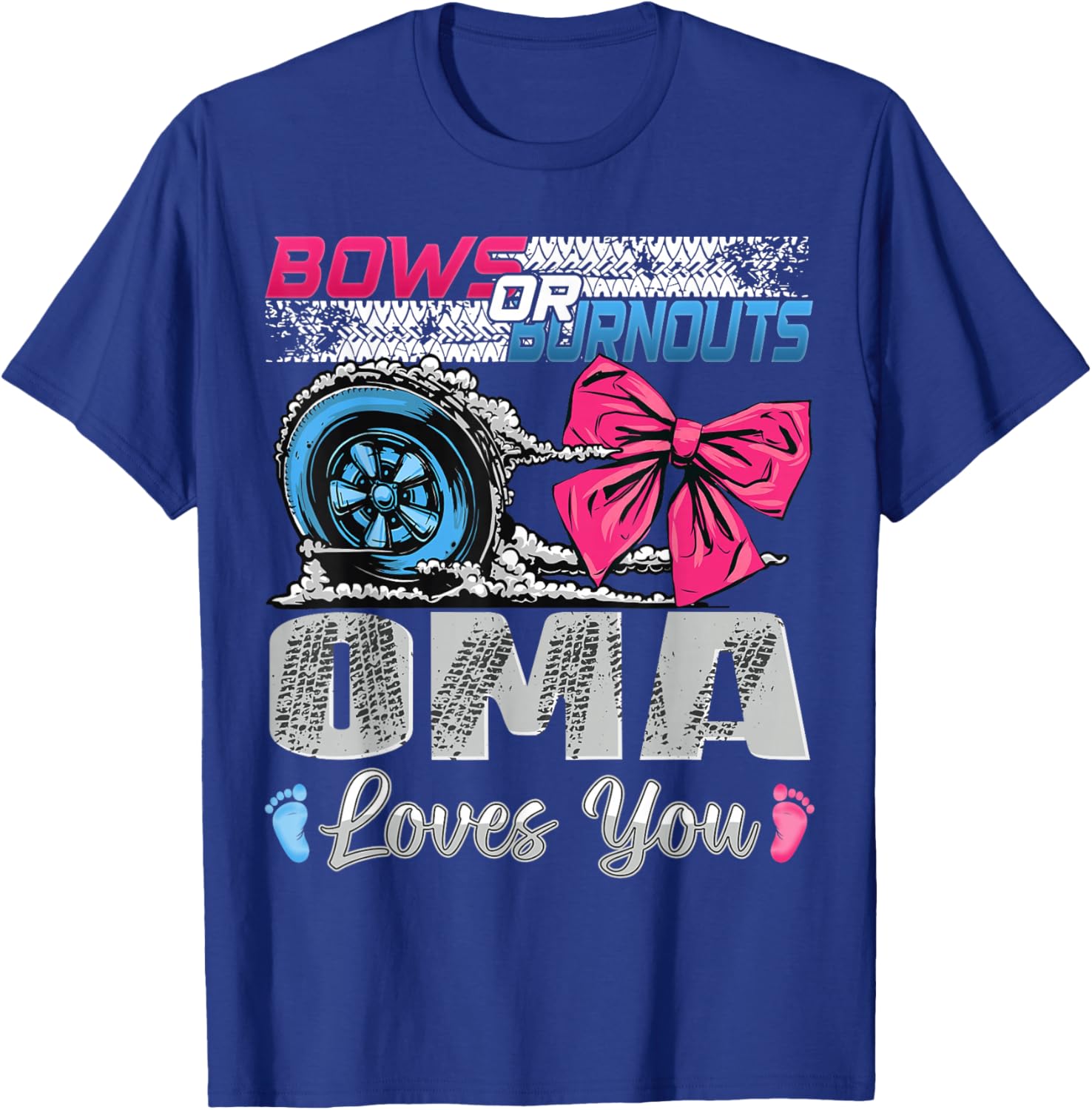 Burnouts or Bows Oma Loves You Gender Reveal Party T-Shirt for Fun Celebrations - 6