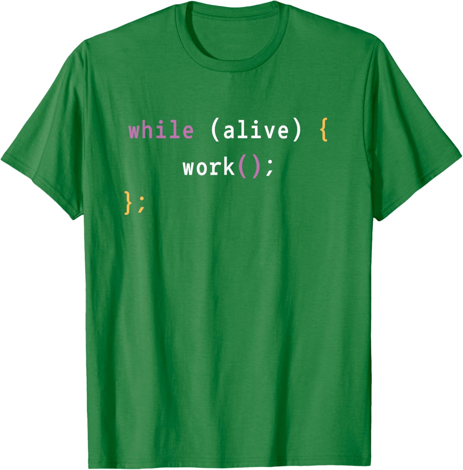 Work While Alive Motivational T-Shirt for Programmers and Coders - 8