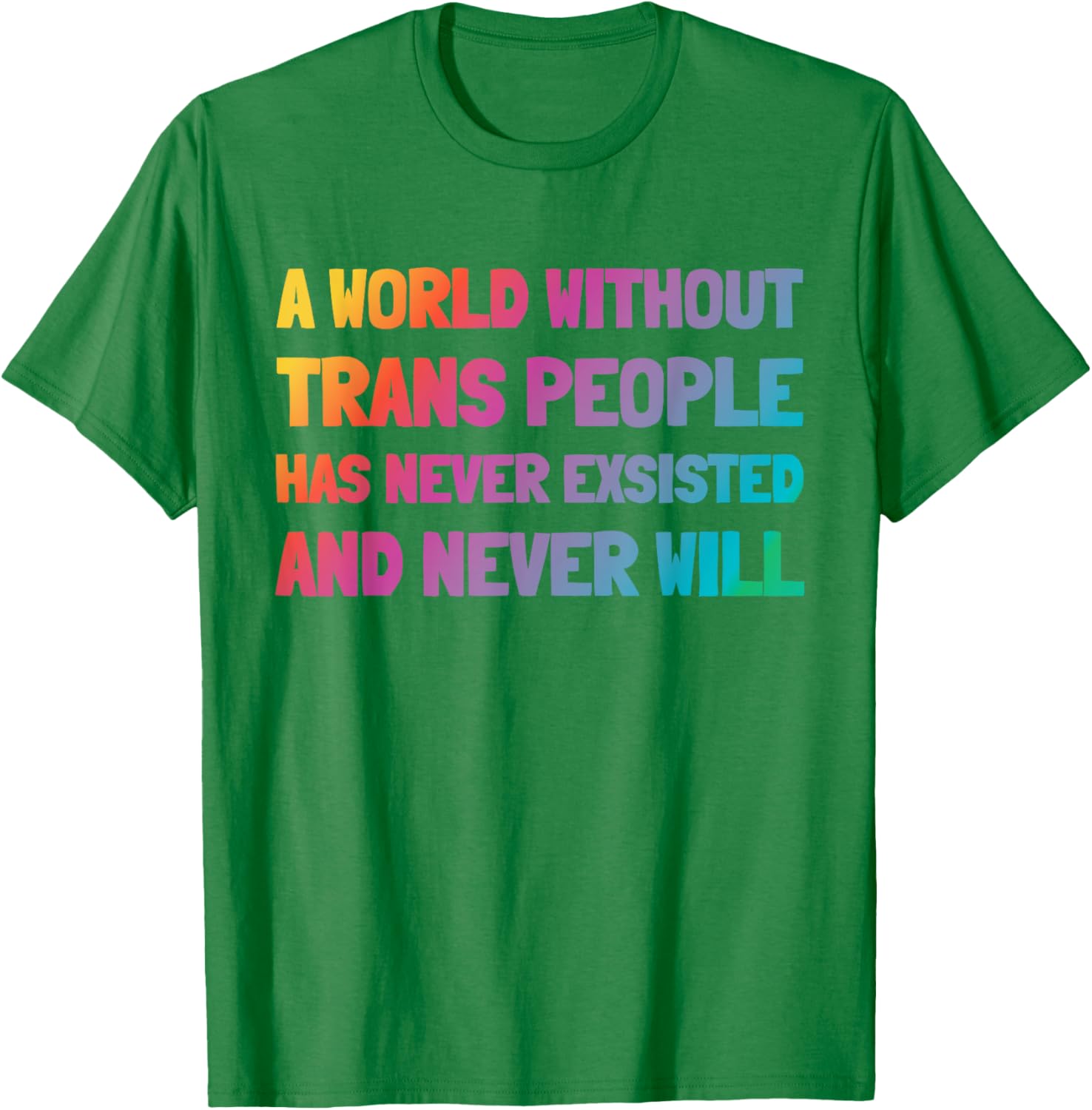 A World Without Trans People T-Shirt for Inclusion and Support - 15