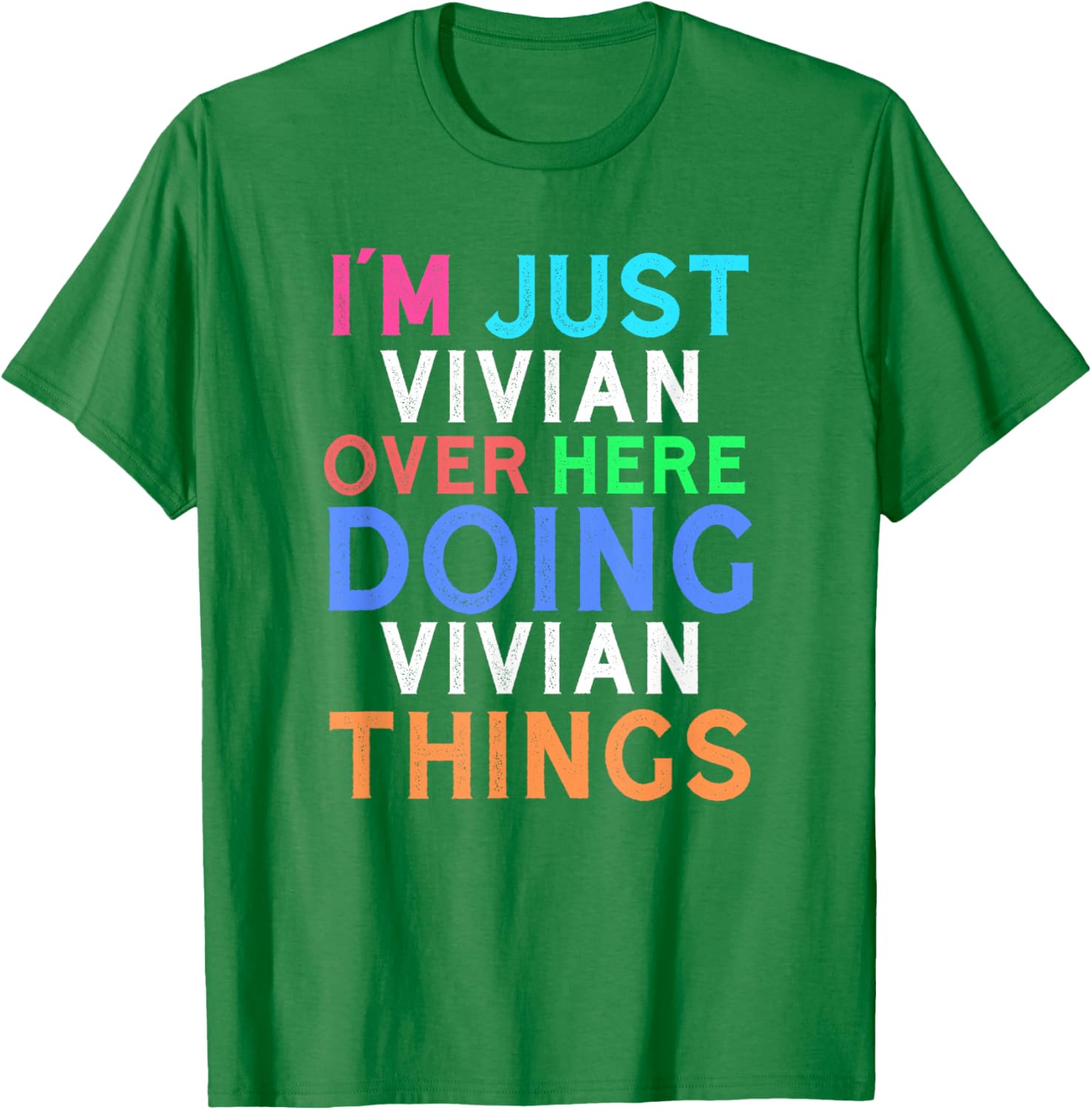 Vivian Quote T-Shirt for Women - Fun and Comfy Everyday Wear - 13