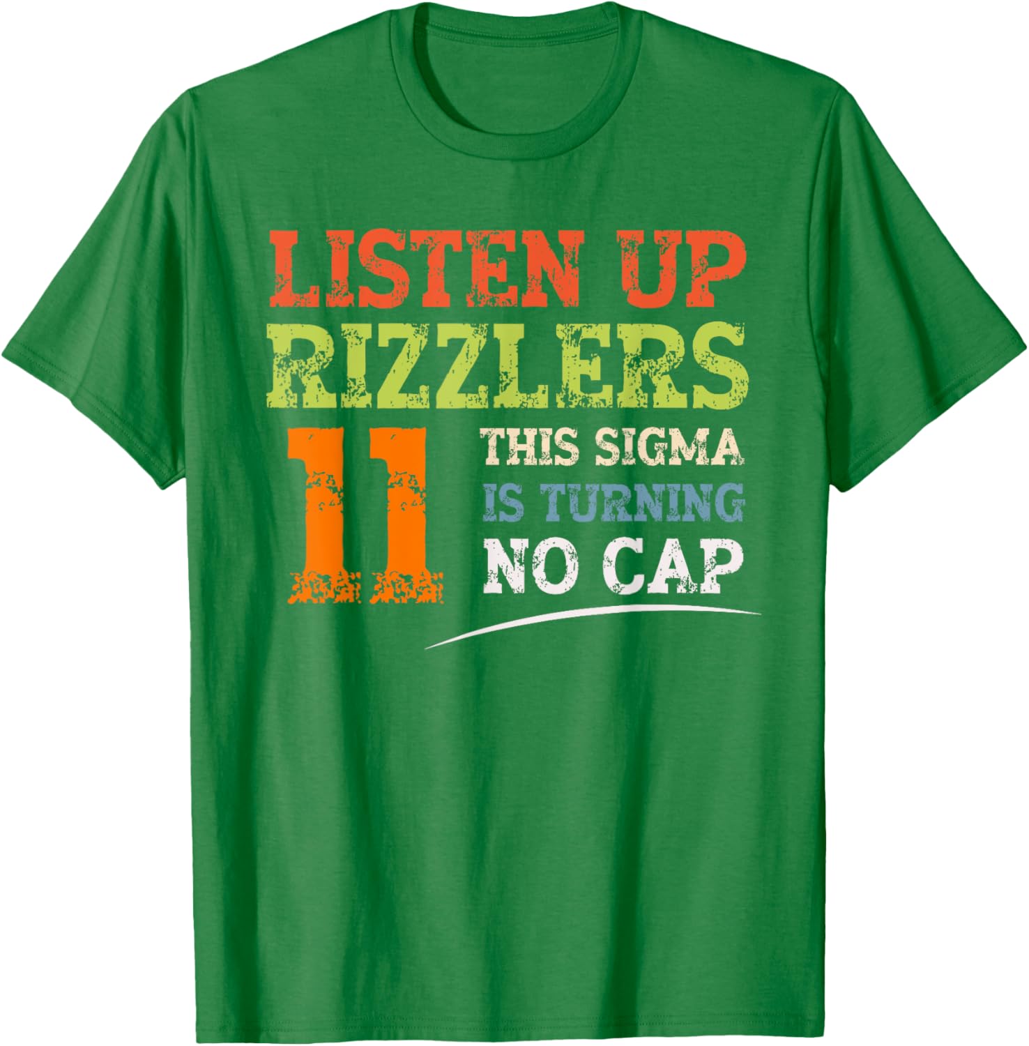Celebrate 11th Birthday with Listen Up Rizzlers Sigma T-Shirt - 2