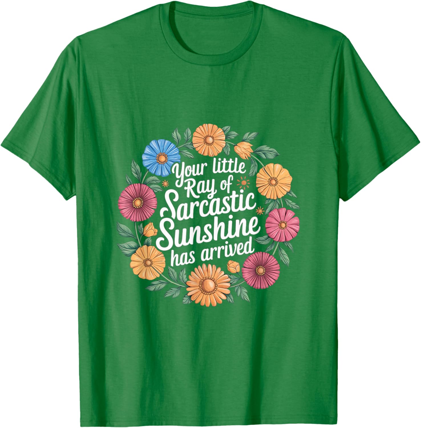 Your Little Ray of Sarcastic Sunshine T-Shirt for Fun Casual Wear - 12
