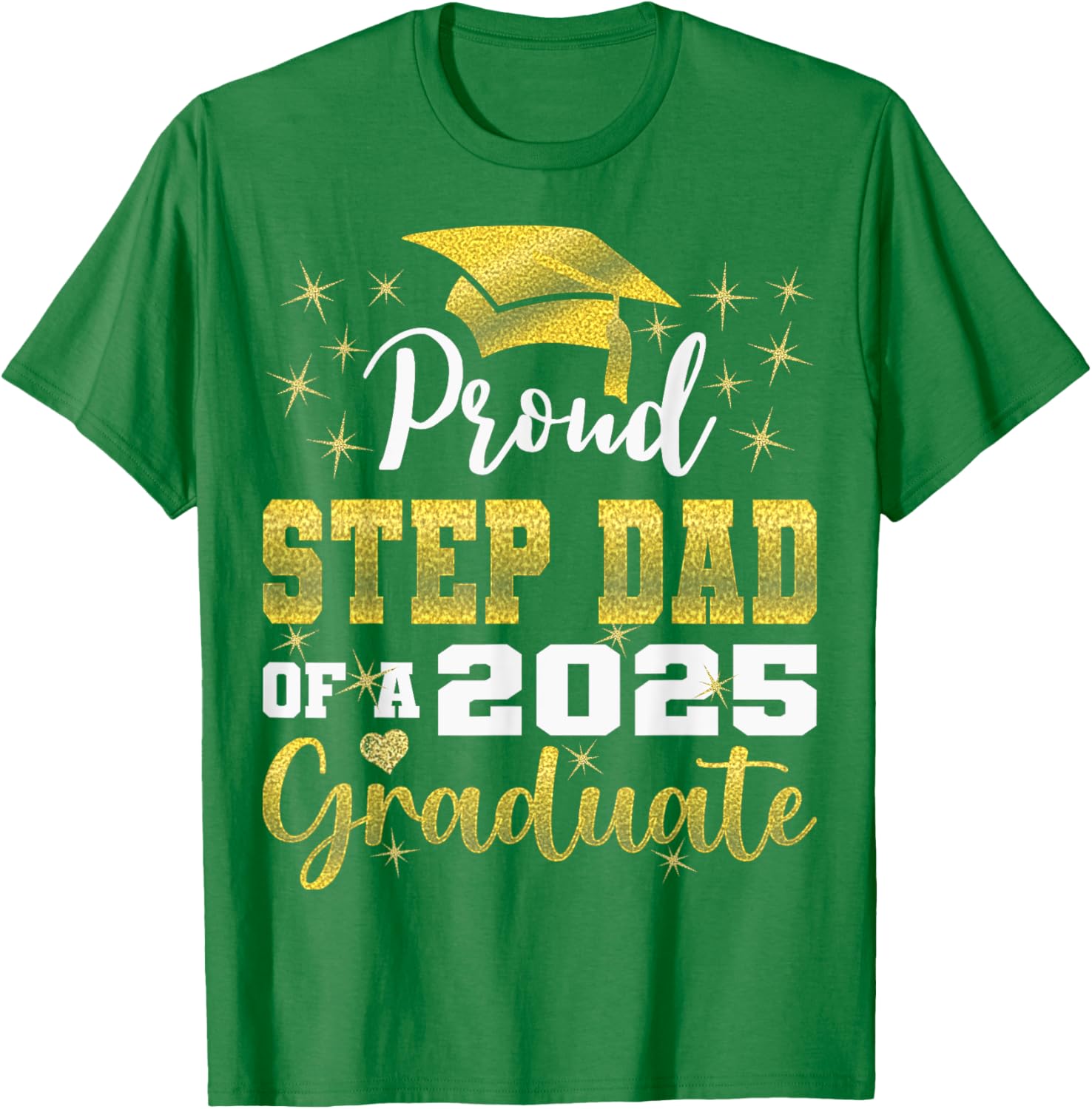 Super Proud Step Dad Graduation 2025 T-Shirt for Family Celebrations - 25