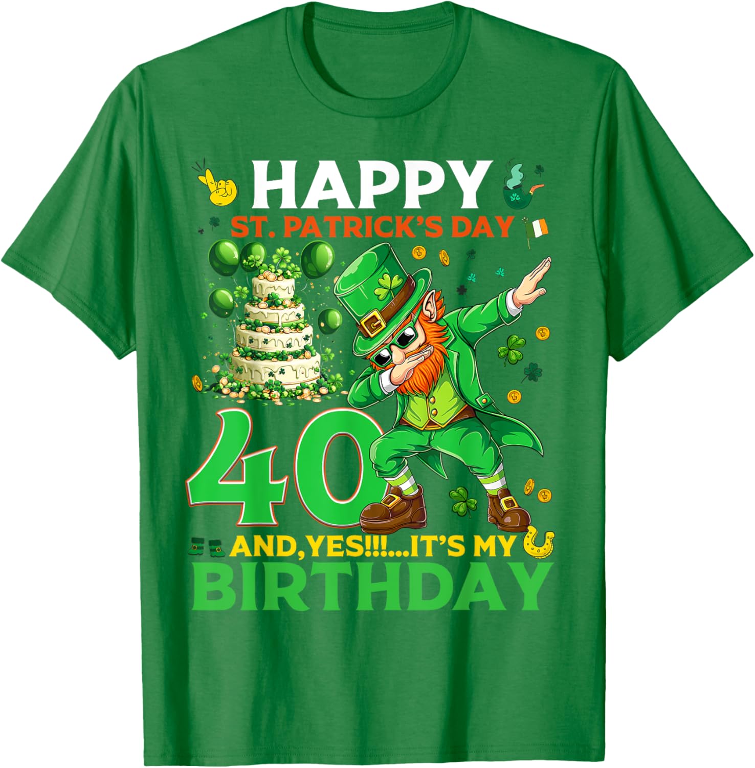 Happy St. Patrick's Day 40th Birthday Lucky T-Shirt for Celebrations - 20