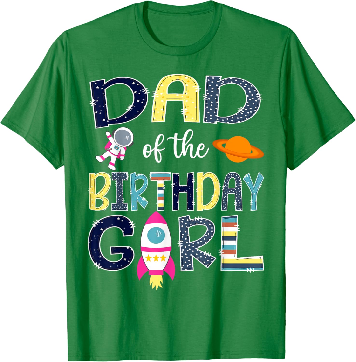 Dad of the Birthday Girl Space Astronaut Family Matching T-Shirt - 6