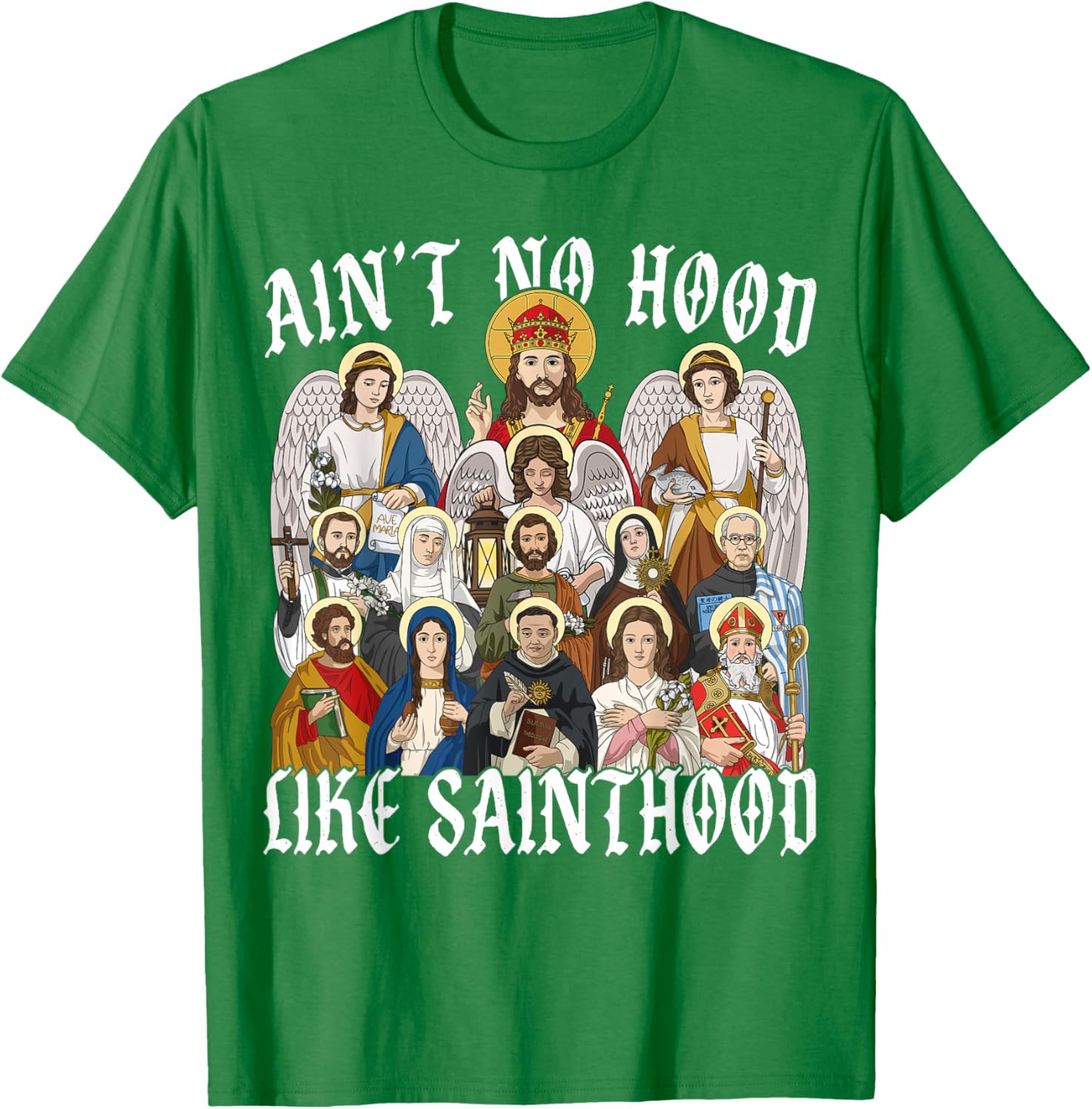 Ain't No Hood Like Sainthood Christian Saint Angel T-Shirt for Everyone - 2