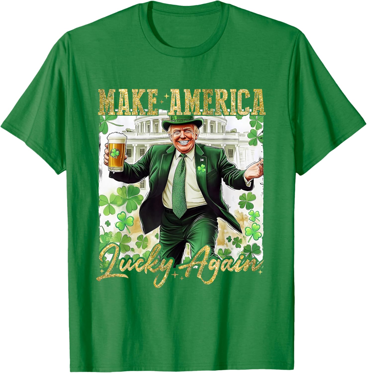 Trump Make America Lucky Again St Patrick's Day Shamrock T-Shirt - 12