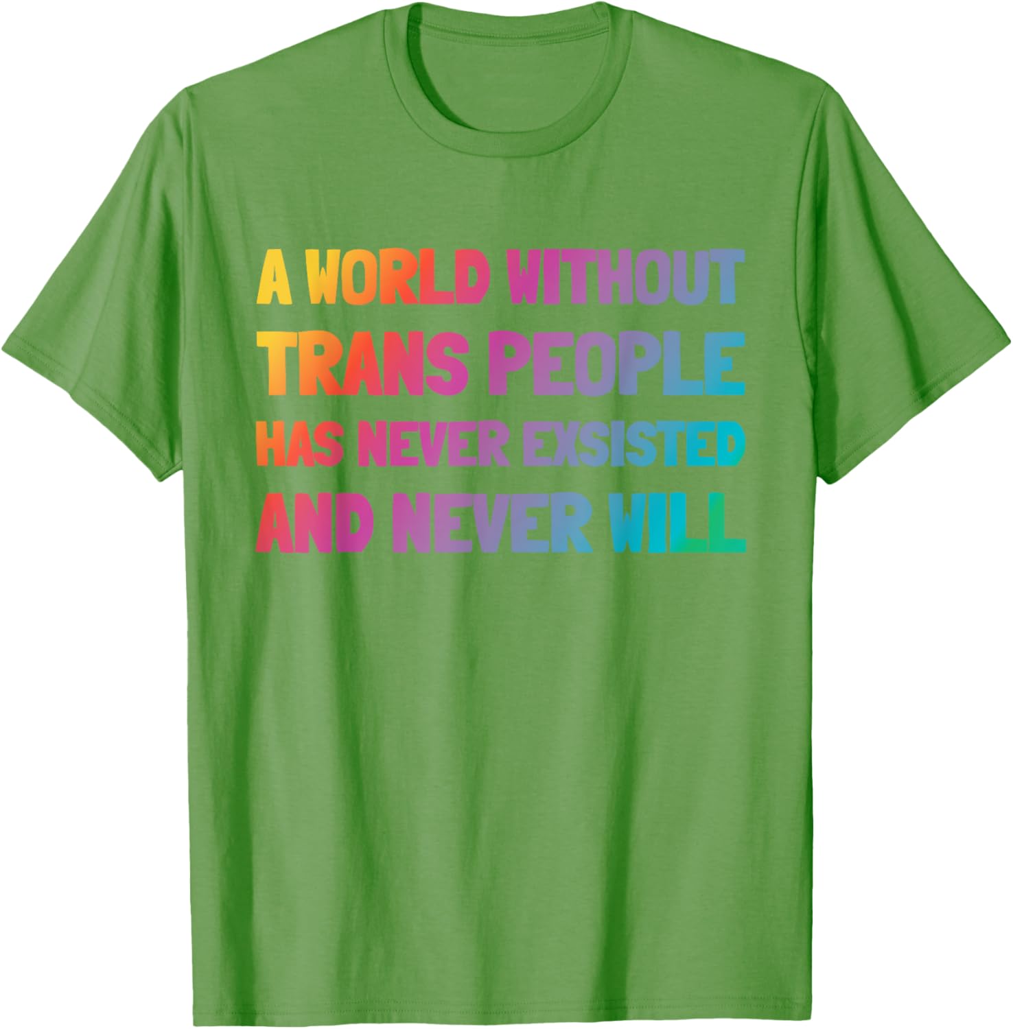 A World Without Trans People T-Shirt for Inclusion and Support - 2