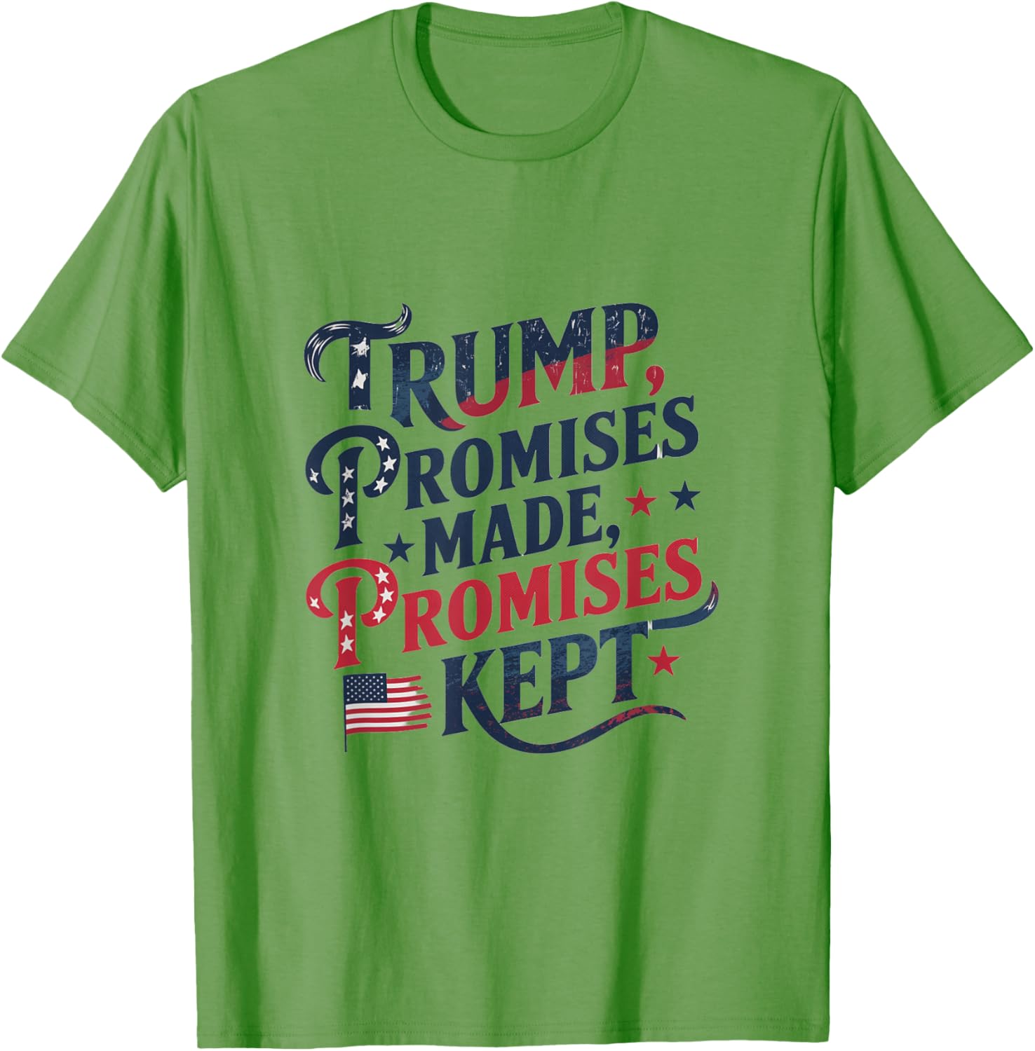 Trump Promises Made Promises Kept T-Shirt for Patriots and Supporters - 6