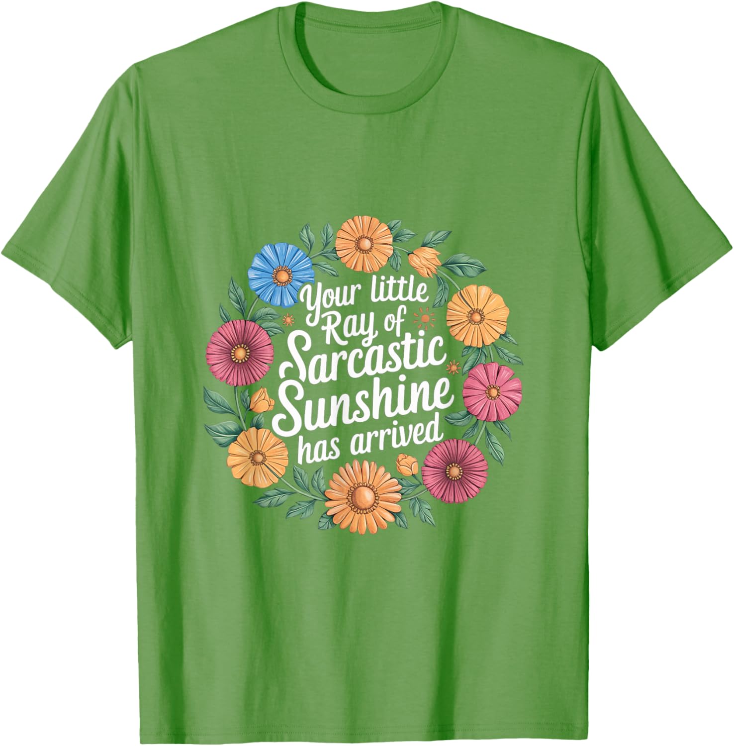 Your Little Ray of Sarcastic Sunshine T-Shirt for Fun Casual Wear - 21