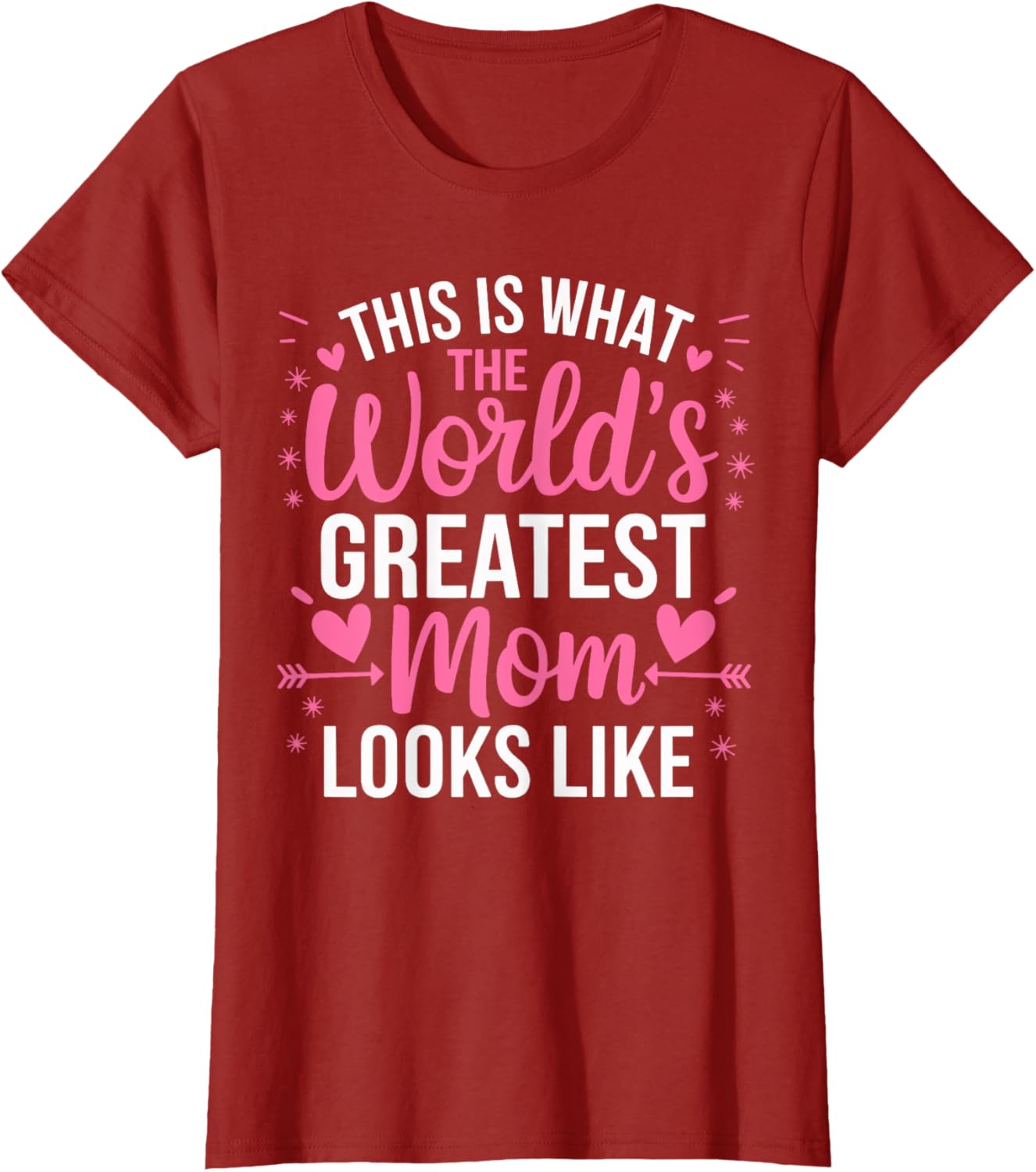 World's Greatest Mom T-Shirt for Best Mother - Perfect Gift Idea - 8