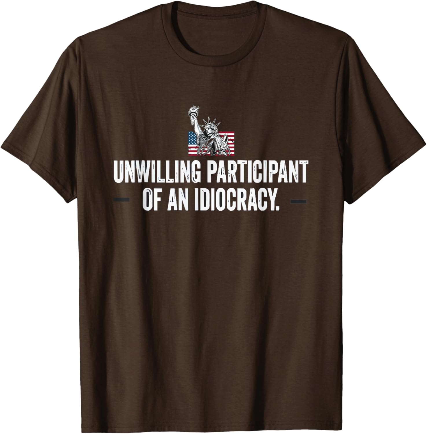 Unwilling Participant of an Idiocracy T-Shirt for Unique Humor Lovers - 5
