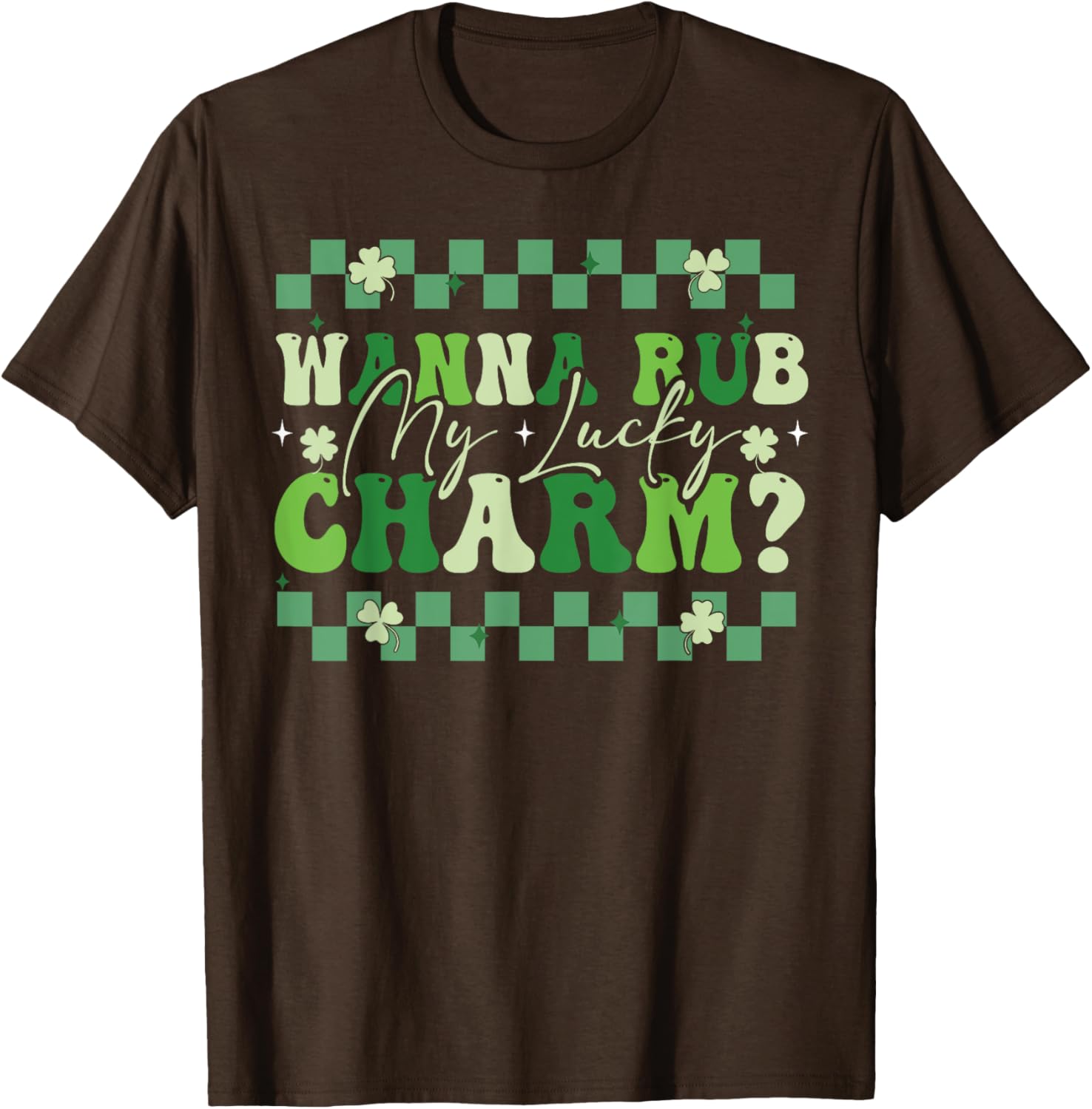 Wanna Rub My Lucky Charm Saint Patrick's Day T-Shirt for Fun Celebrations - 20