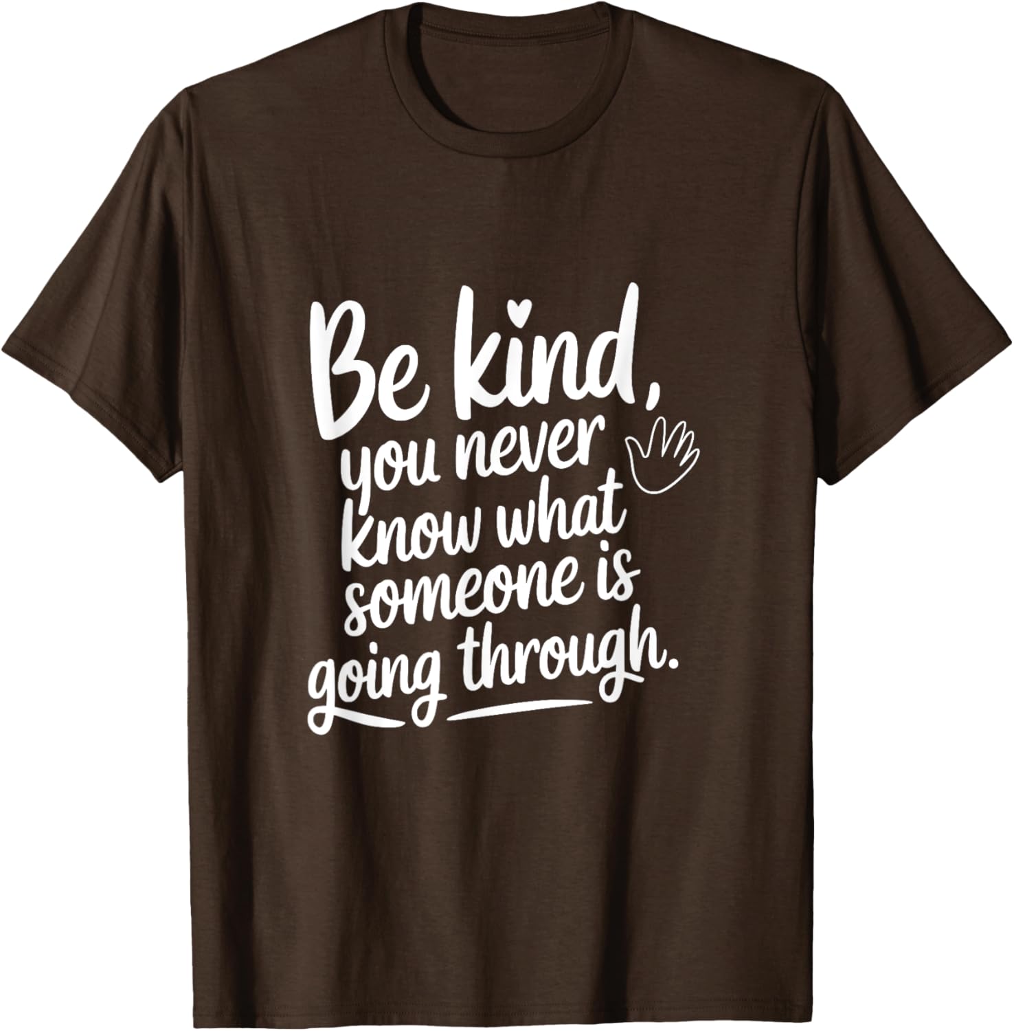 Be Kind T-Shirt Inspirational Message for Empathy and Awareness - 22